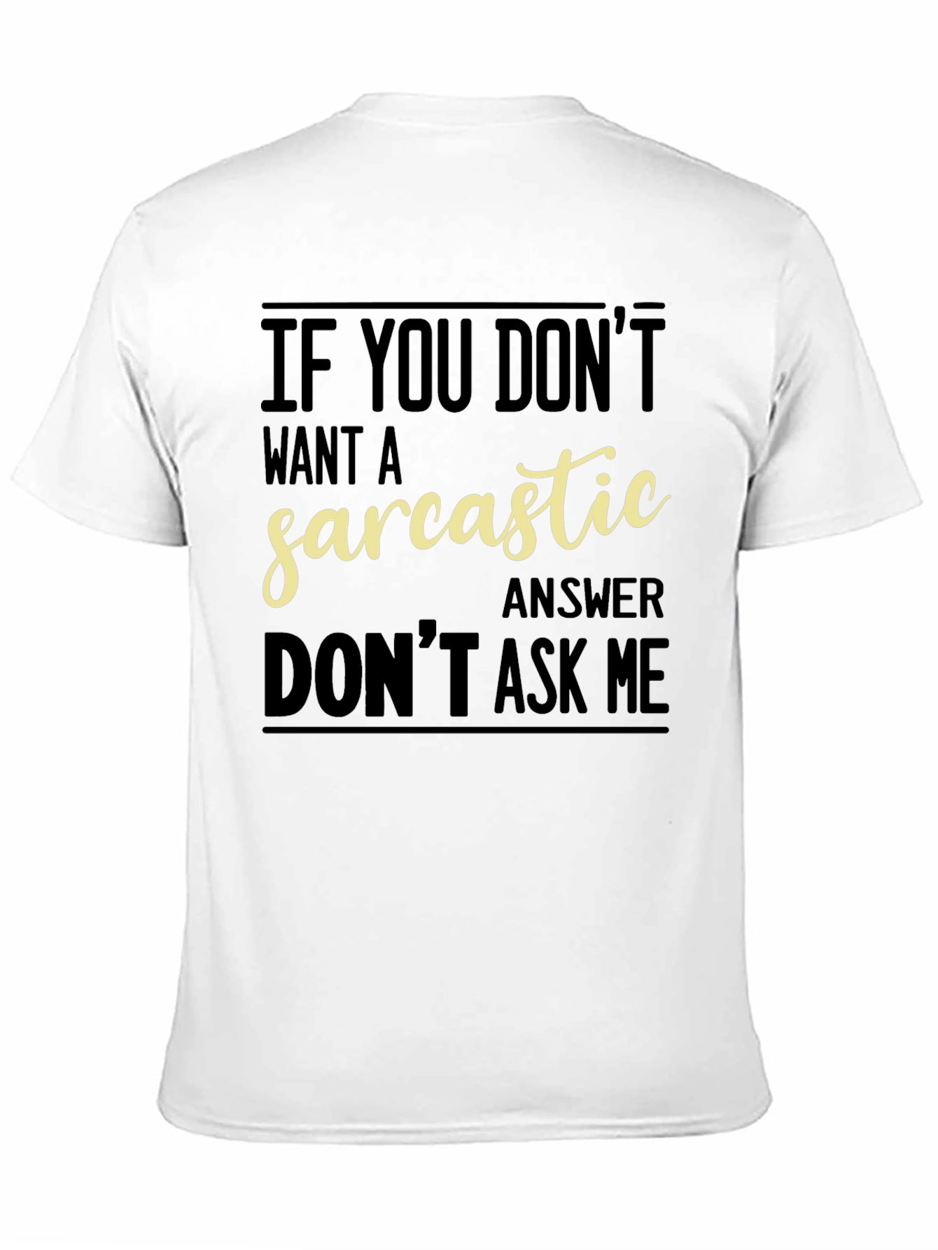 Sarcastic Answer Graphic Tee - Funny Black T-Shirt
