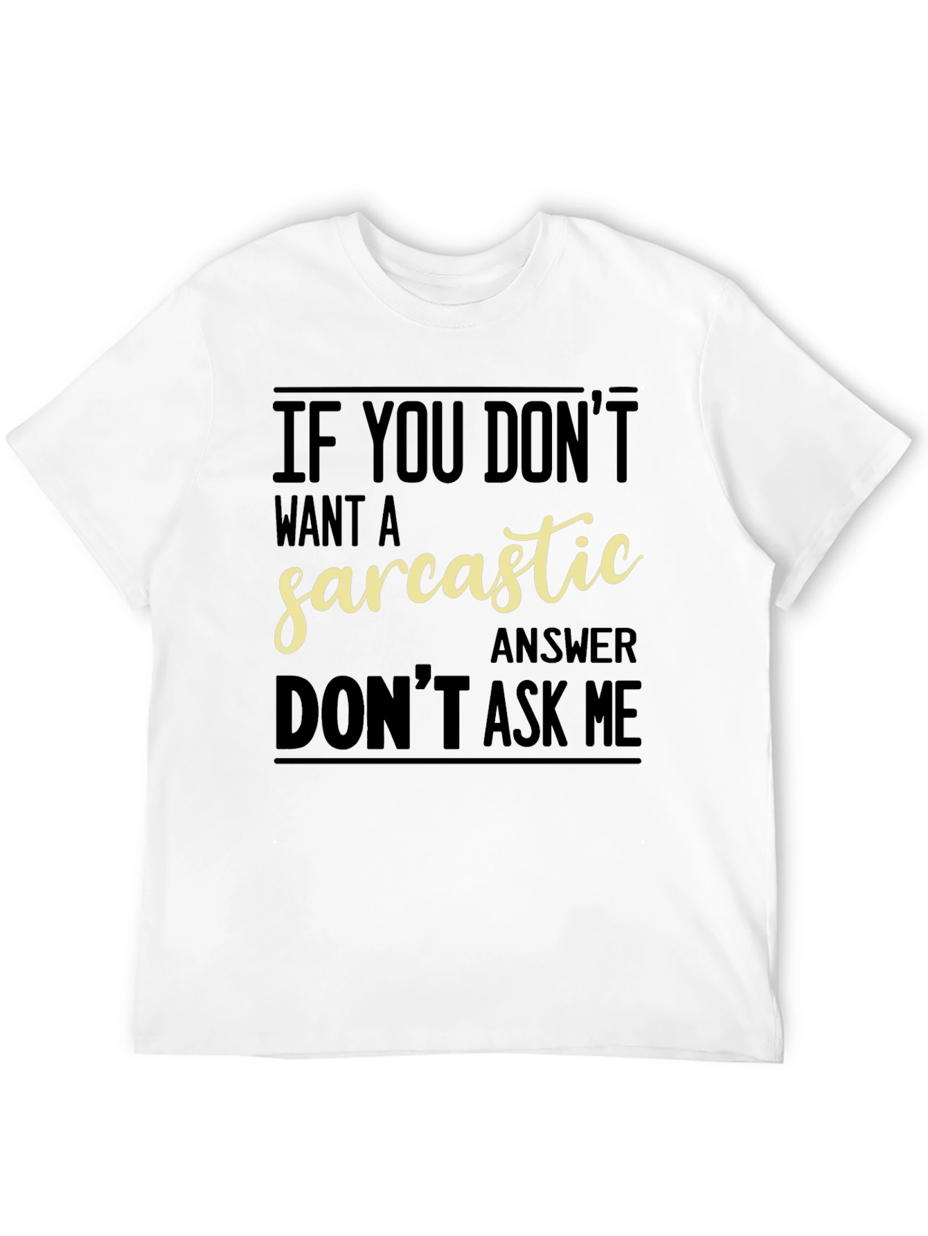 Sarcastic Answer Graphic Tee - Funny Black T-Shirt