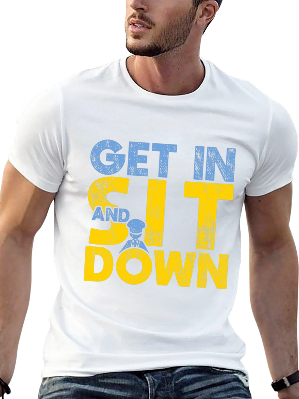 Get In Sit Down Crew T-Shirt