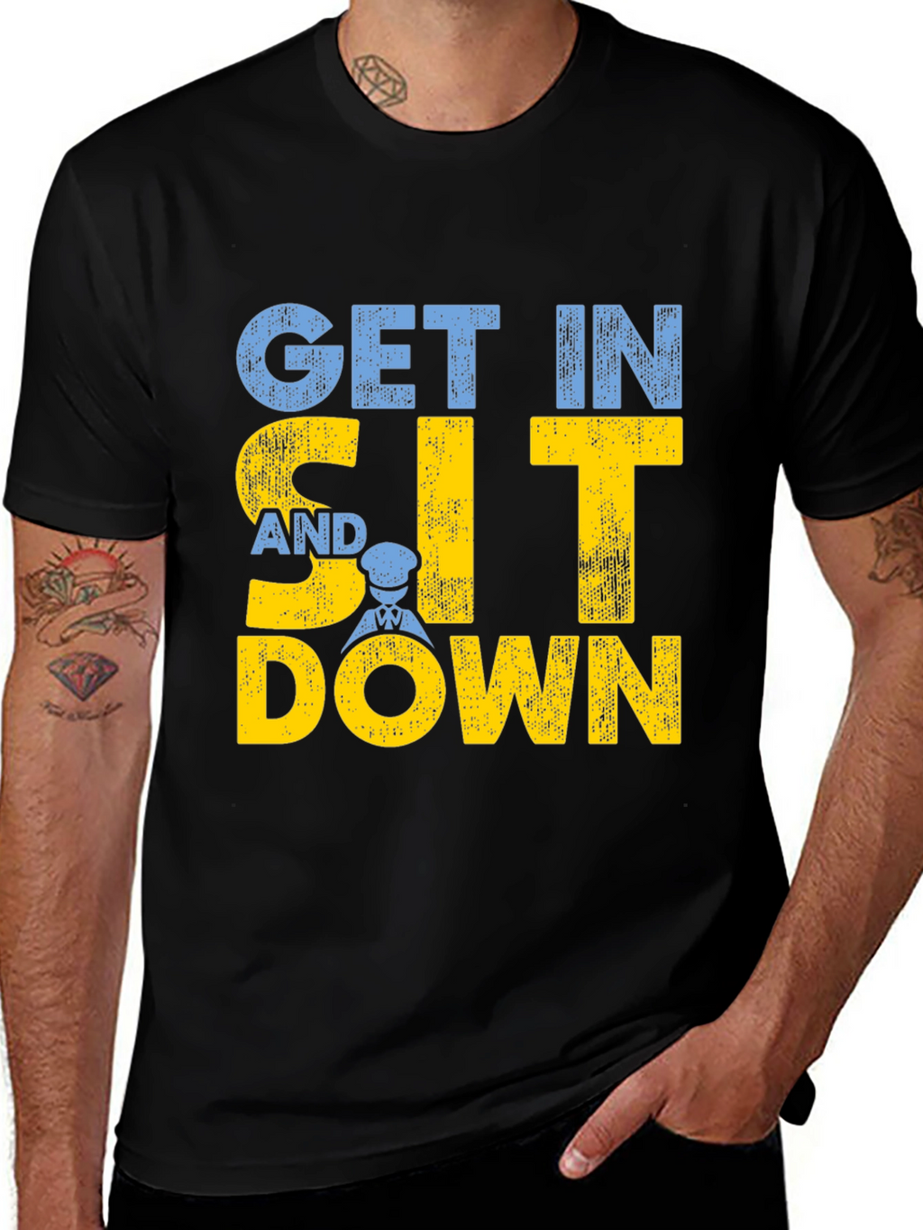 Get In Sit Down Crew T-Shirt
