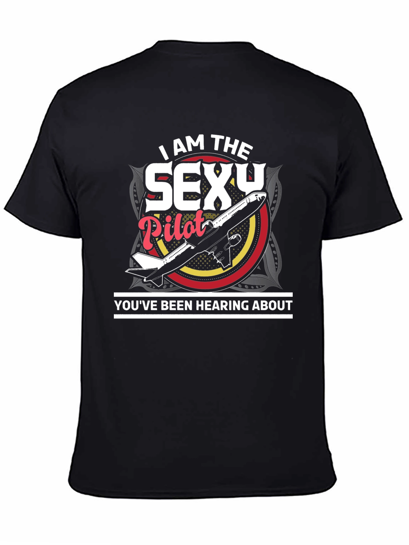 Sexy Pilot Graphic T-Shirt - Aviation Humor Tee