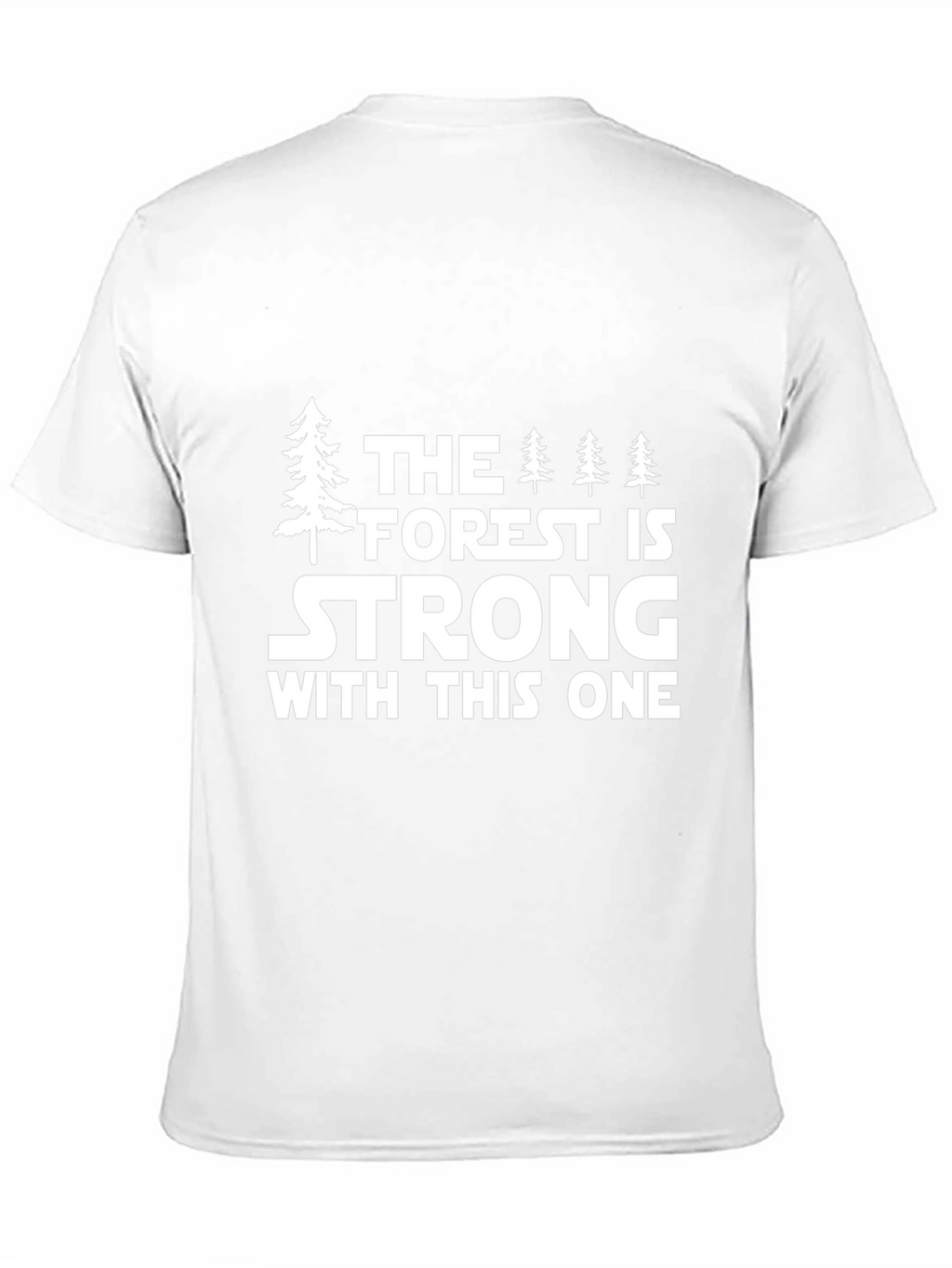 Forest Strong T-Shirt - Nature Inspired Tee