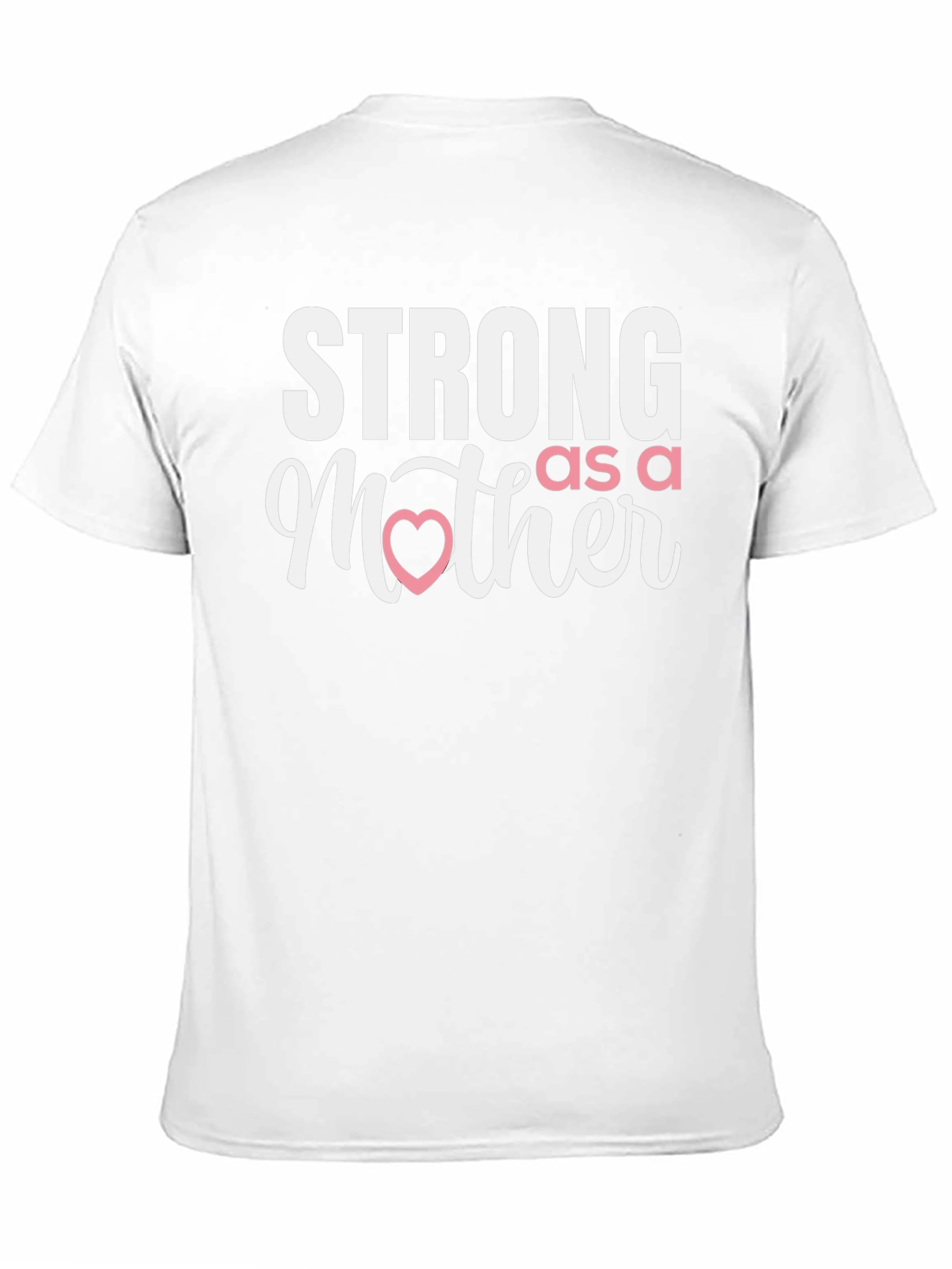 Strong as a Mother T-Shirt