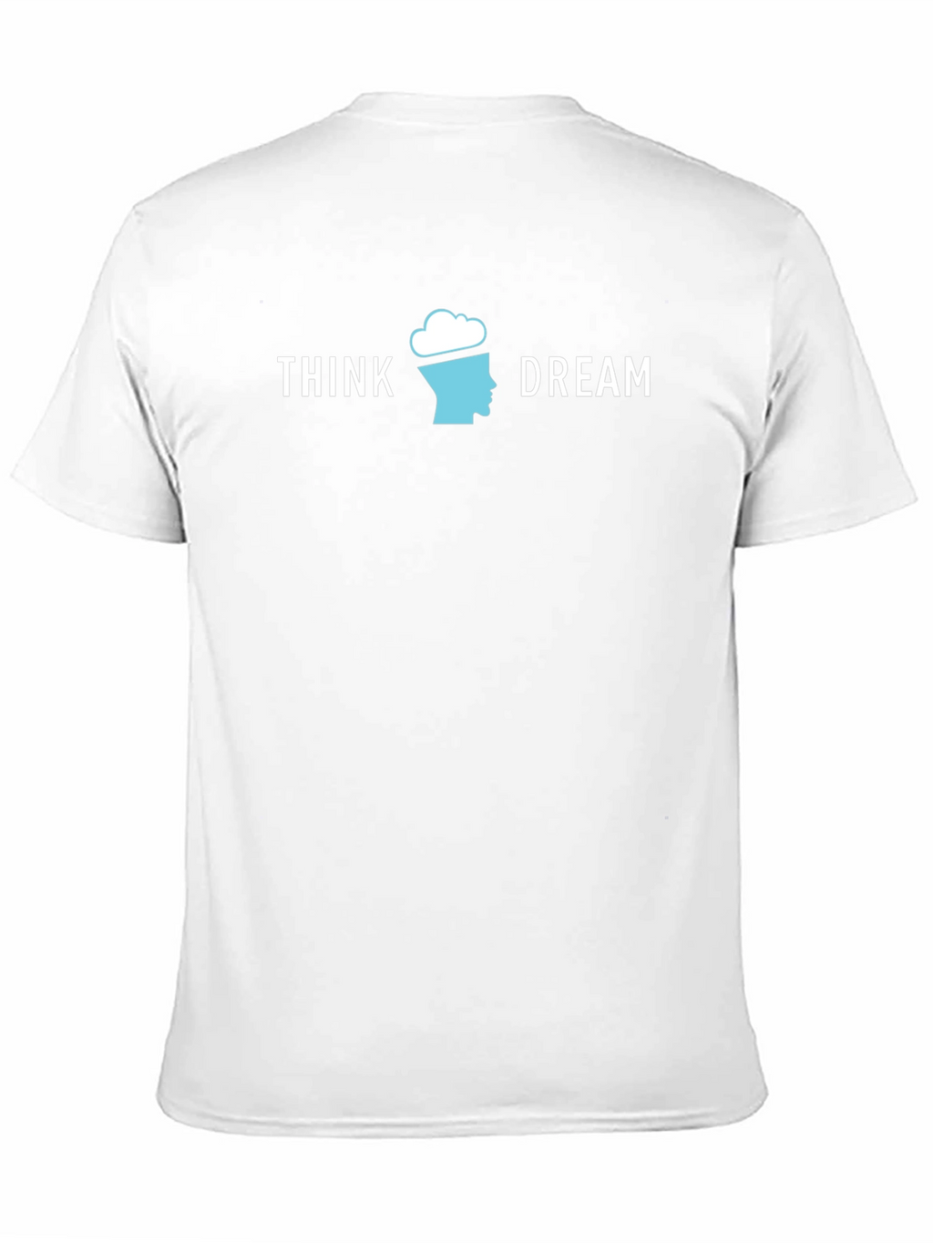 Think Dream Graphic T-Shirt - Creative Mindset Tee