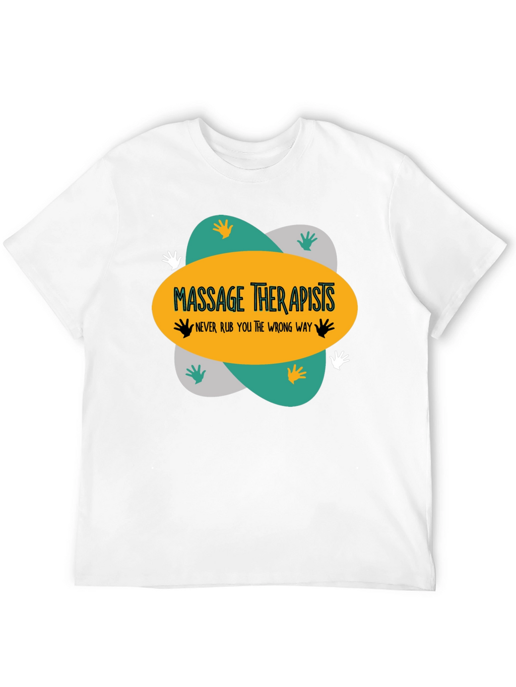 Massage Therapists T-Shirt - Funny Massage Gift