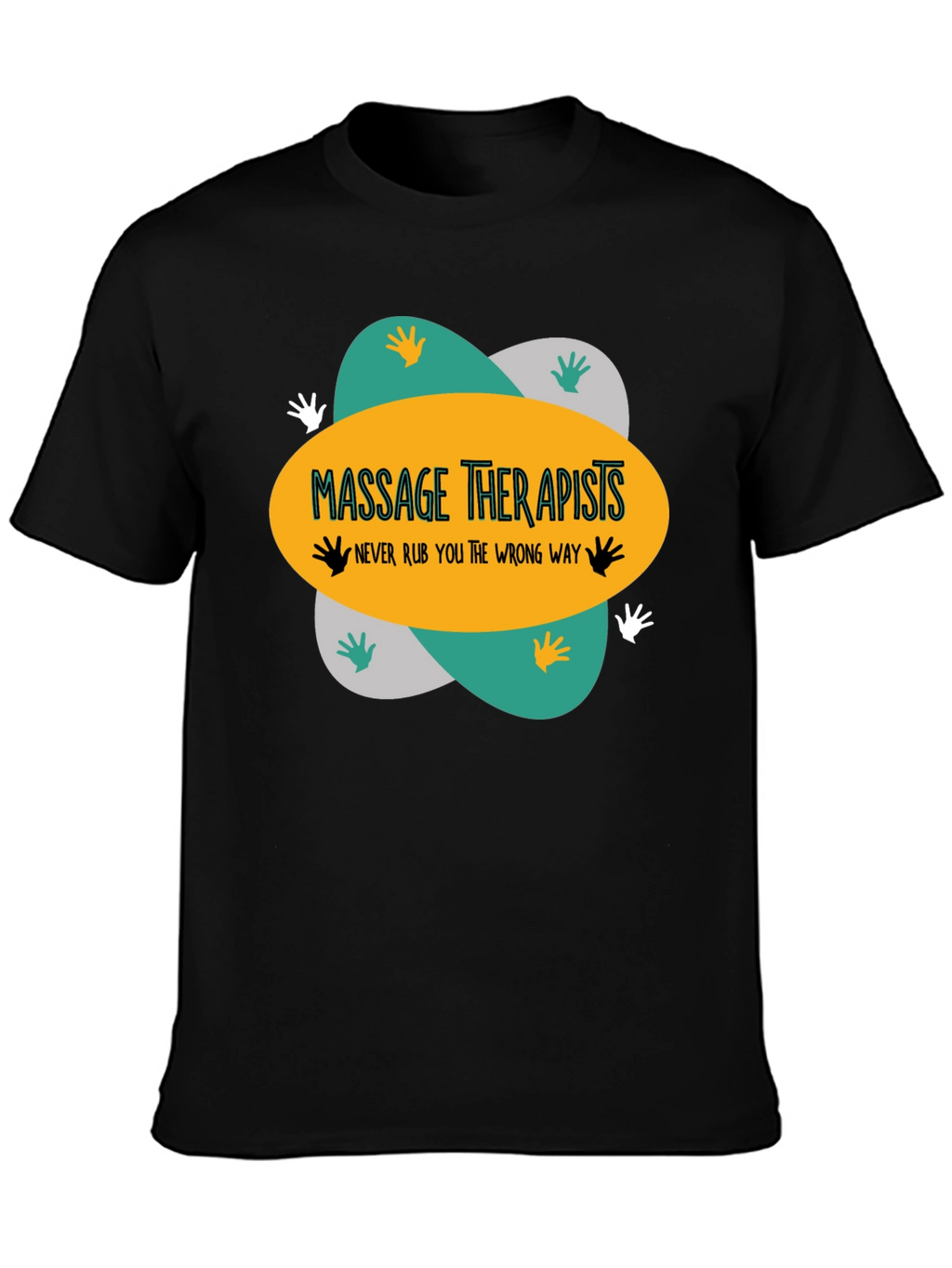 Massage Therapists T-Shirt - Funny Massage Gift