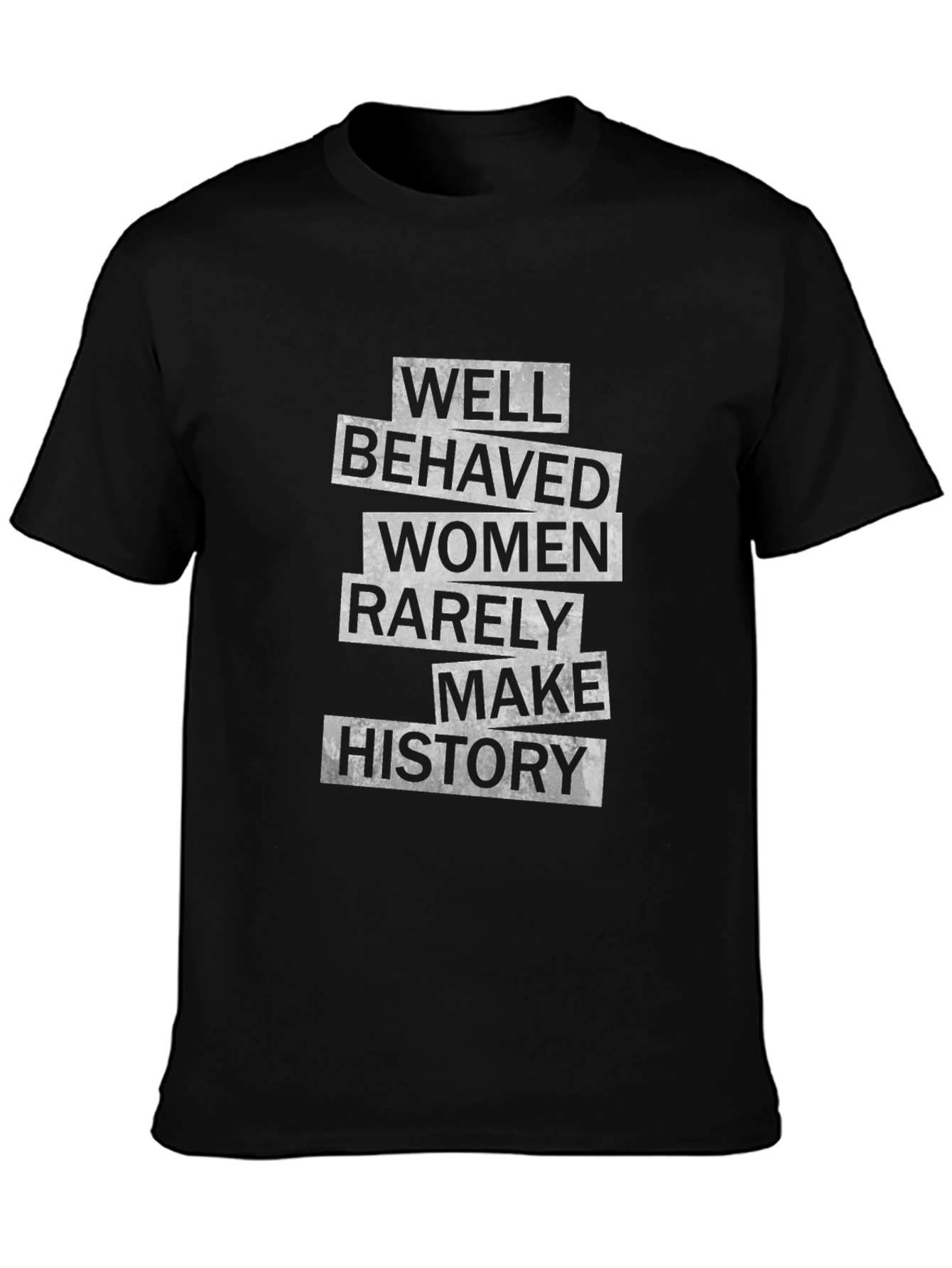 Well Behaved Women History Tee