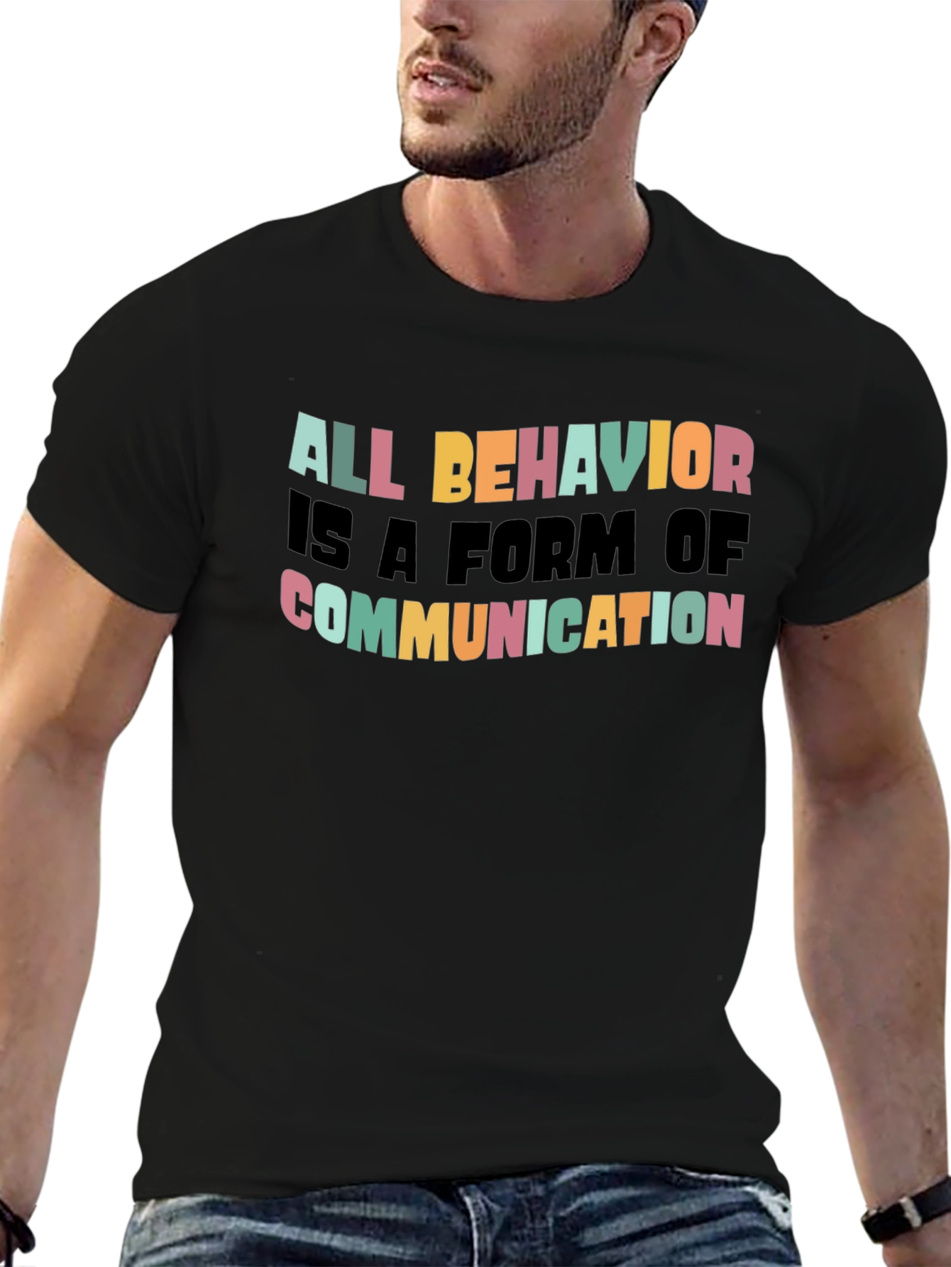 All Behavior is Communication Graphic Tee