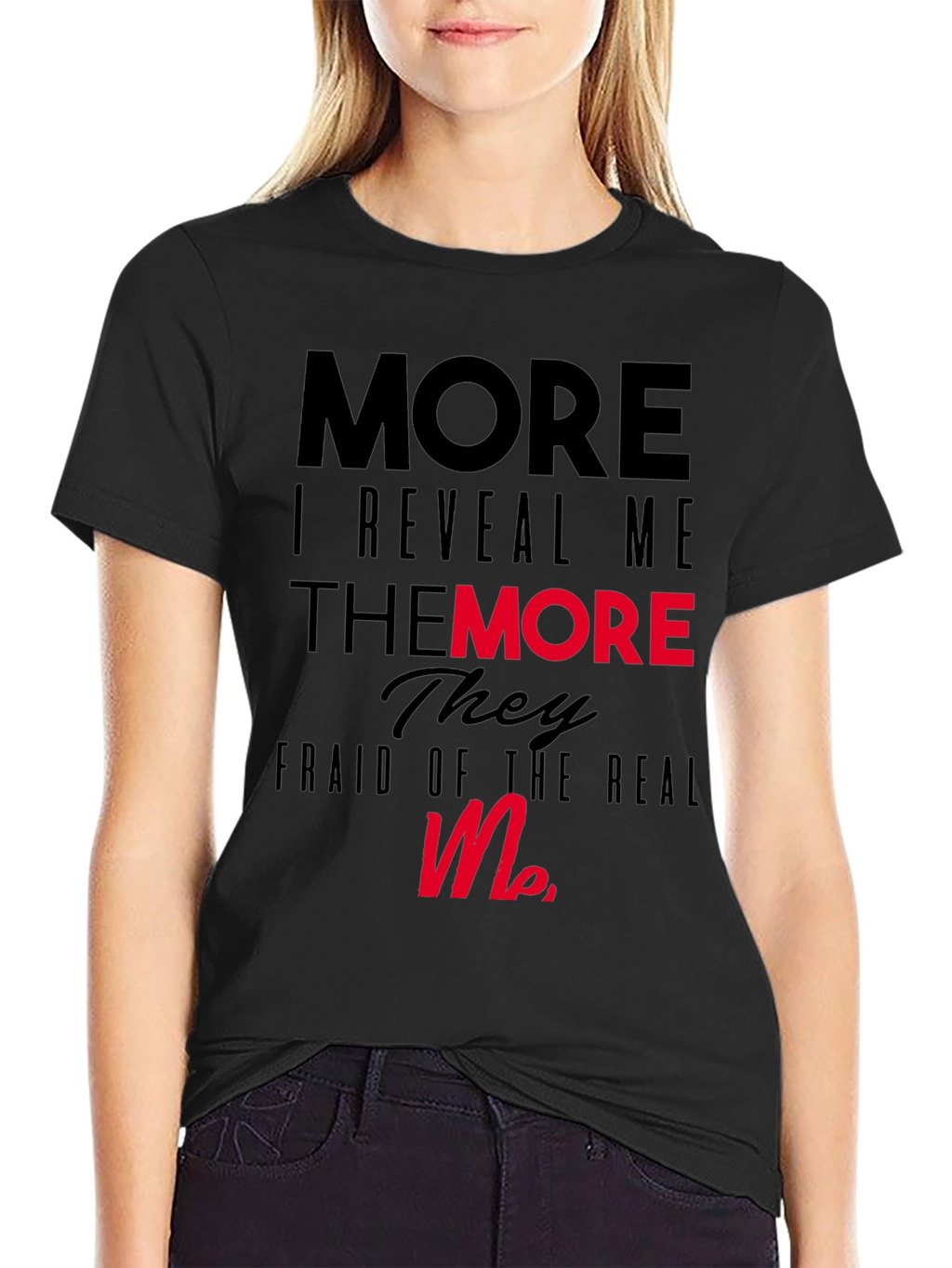 More I Reveal Me Graphic Black T-Shirt