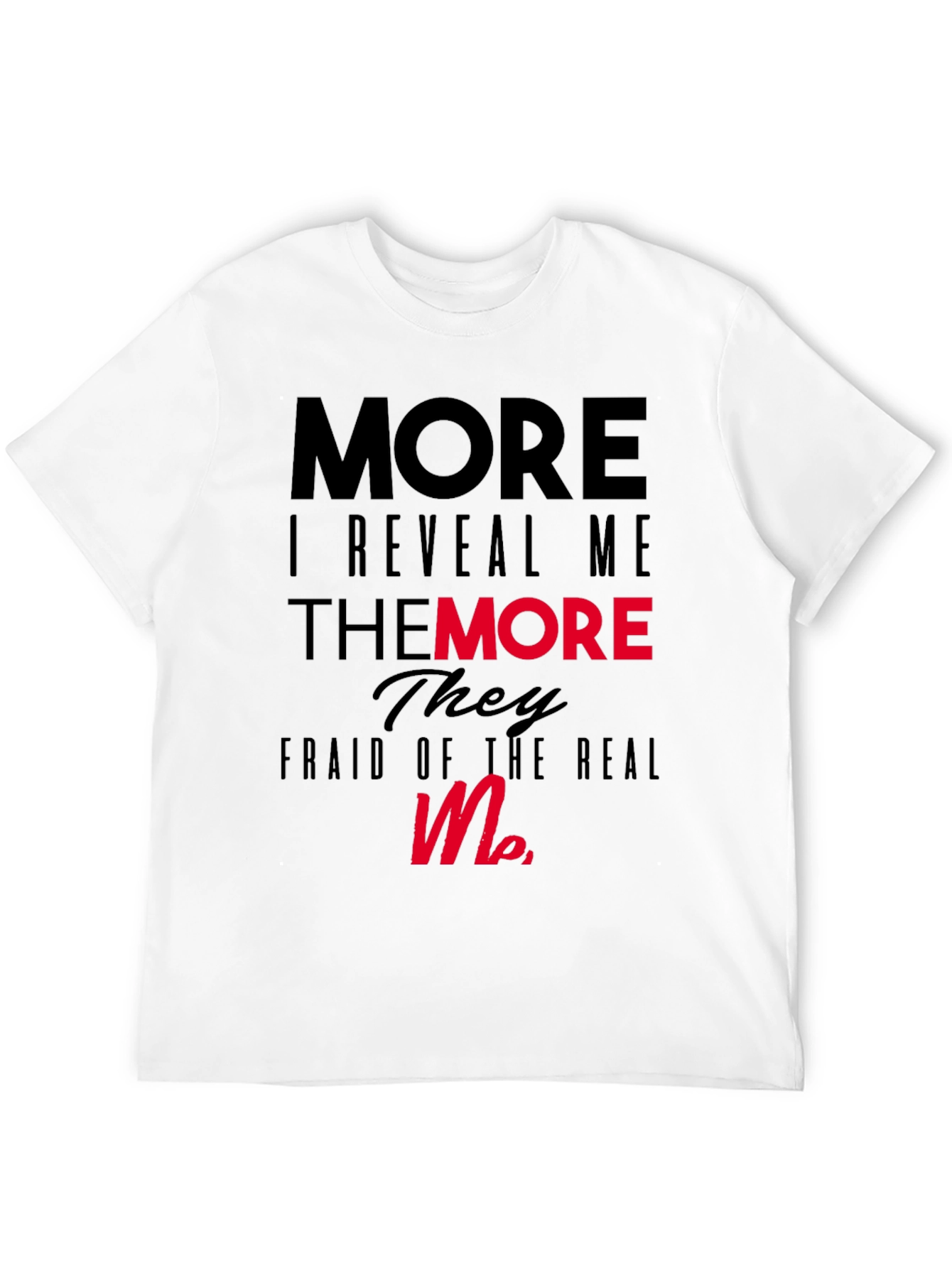 More I Reveal Me Graphic Black T-Shirt