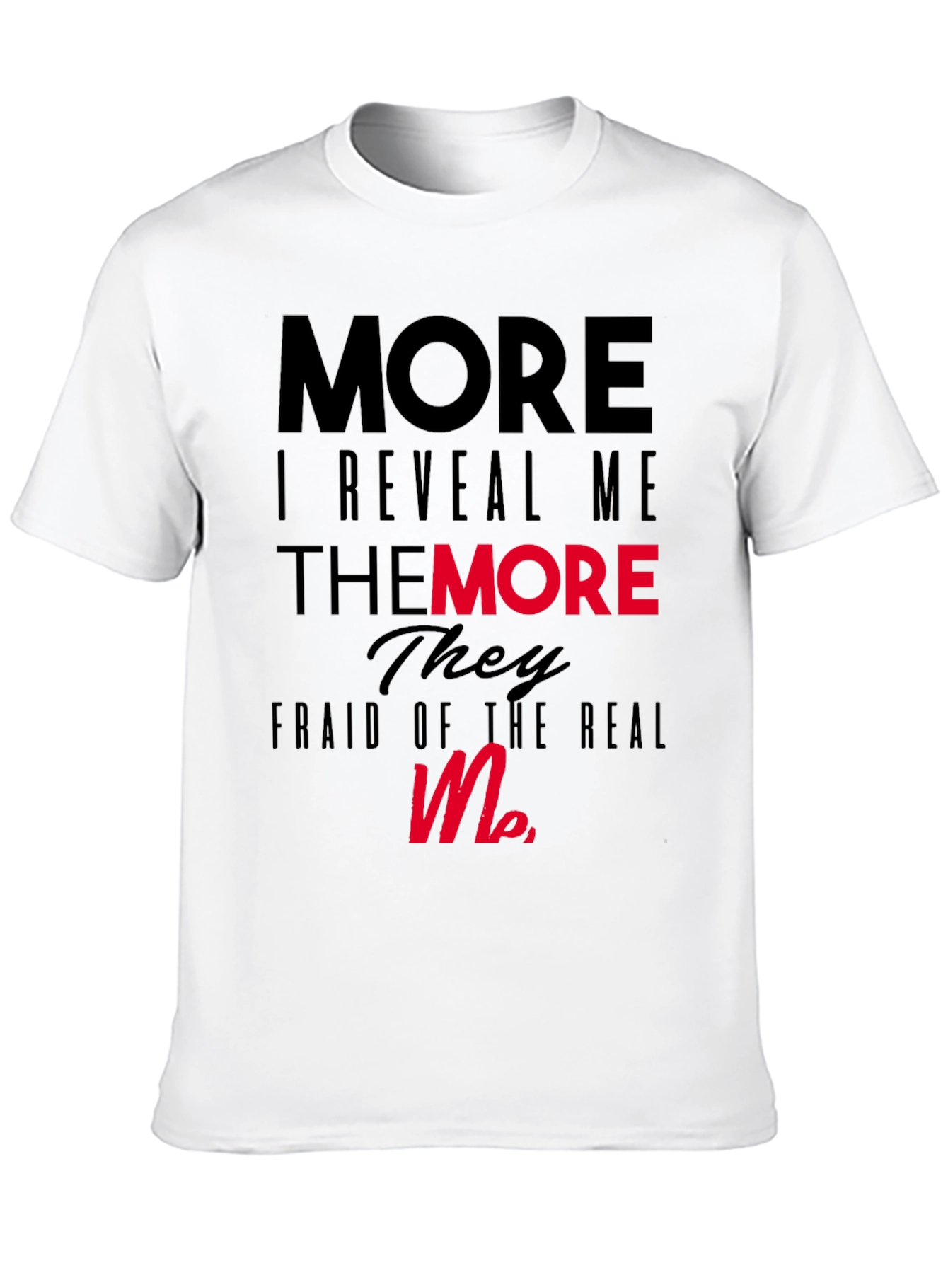 More I Reveal Me Graphic Black T-Shirt
