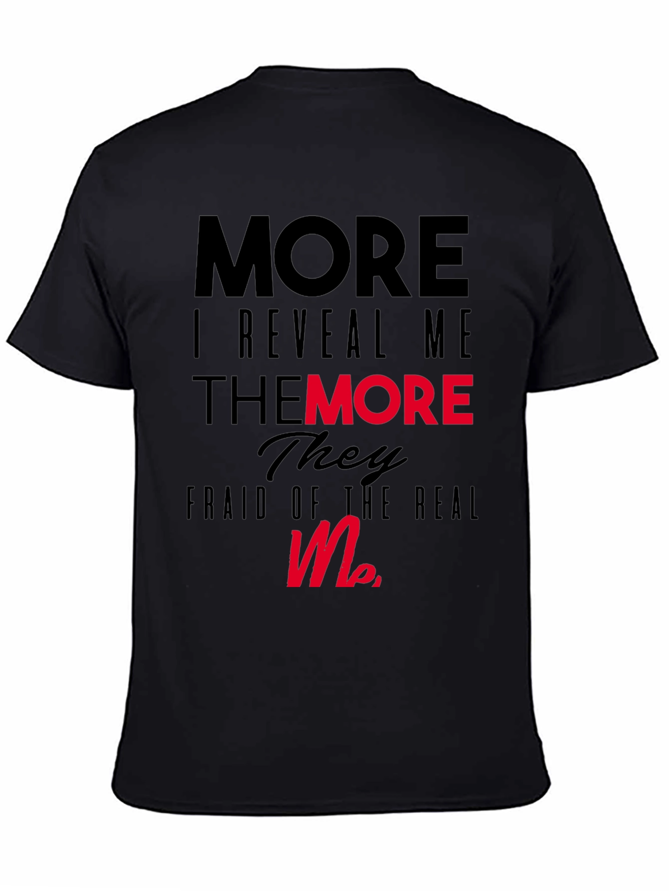 More I Reveal Me Graphic Black T-Shirt