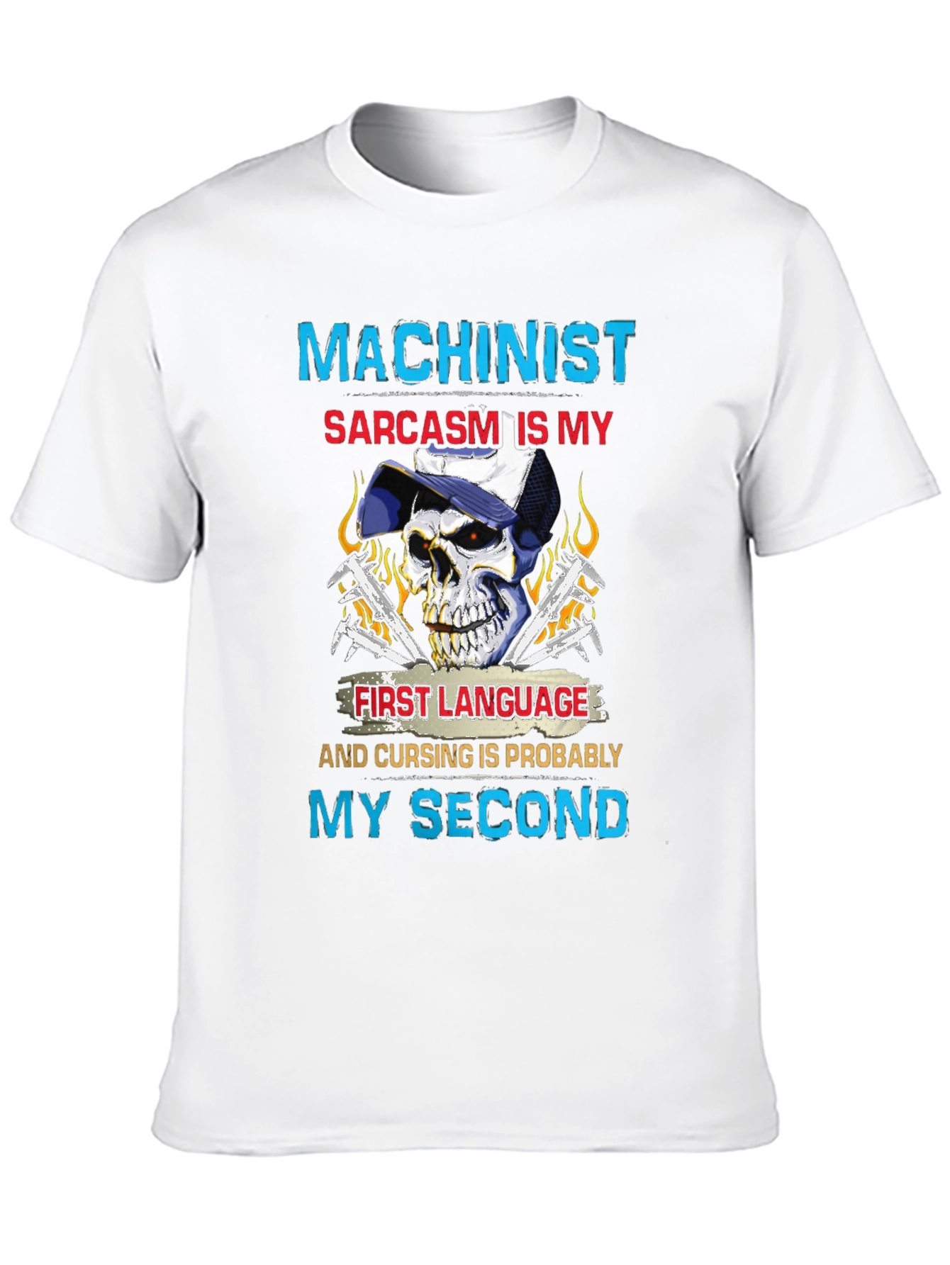 Machinist Sarcasm T-Shirt