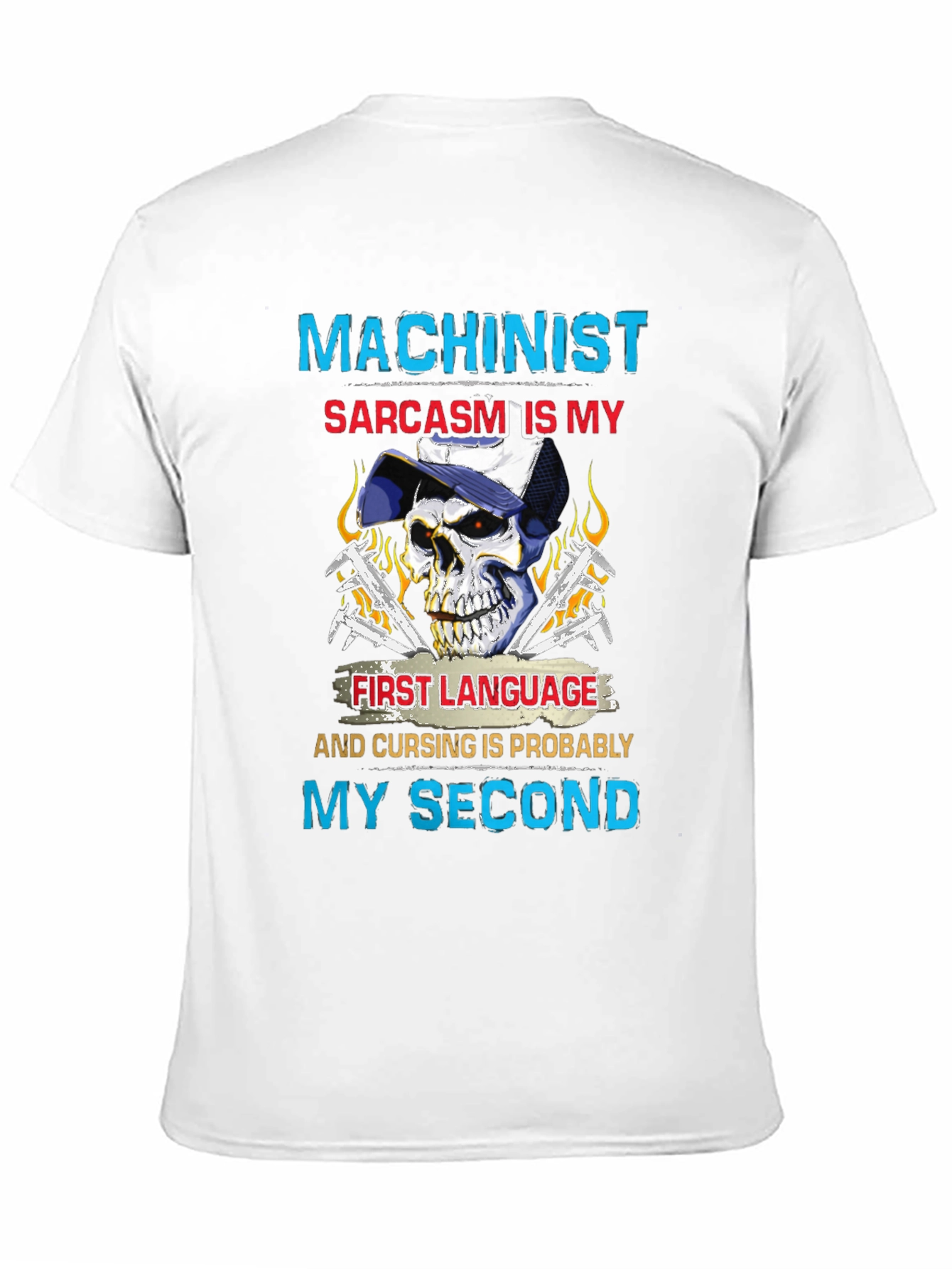 Machinist Sarcasm T-Shirt