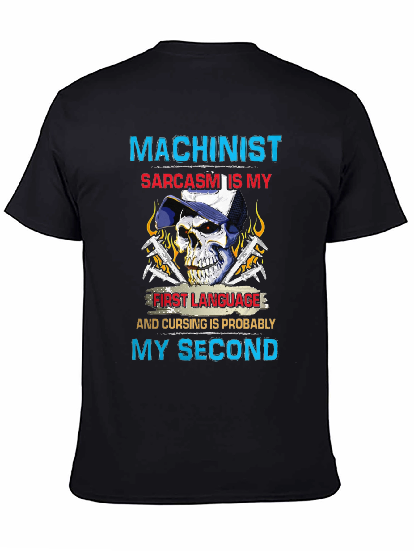 Machinist Sarcasm T-Shirt