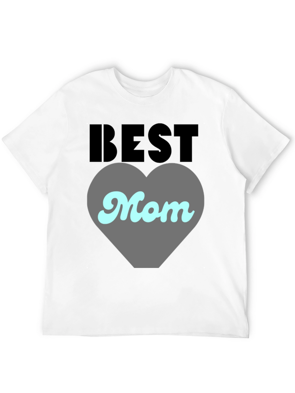 Best Mom Ever Graphic Tee - Perfect Gift