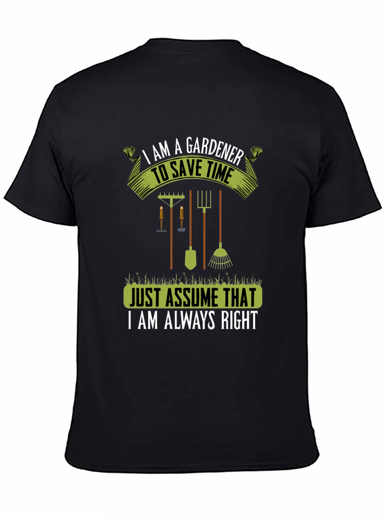 Gardener Always Right T-Shirt