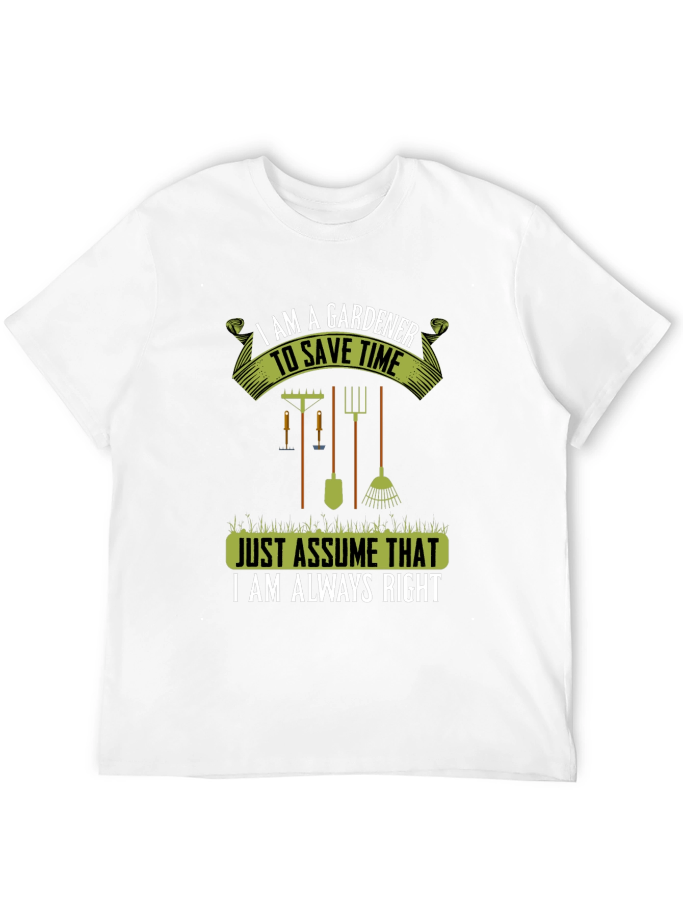 Gardener Always Right T-Shirt