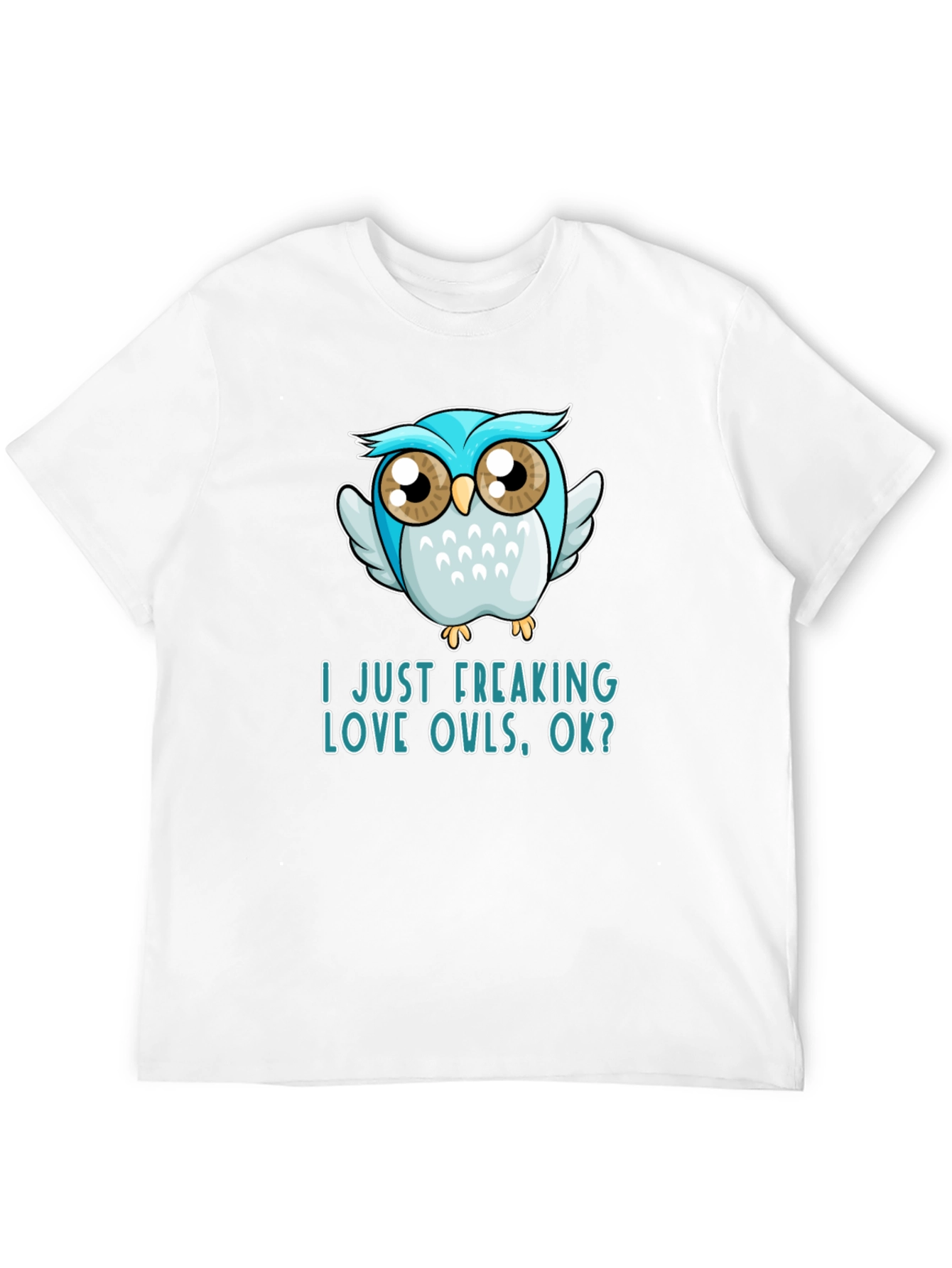 I Just Freaking Love Owls T-Shirt