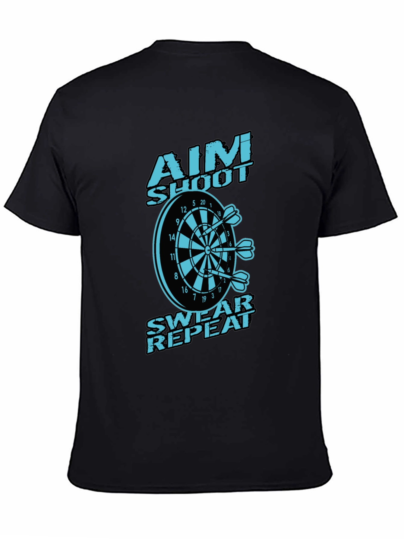 Aim Shoot Swear Repeat Dart T-Shirt