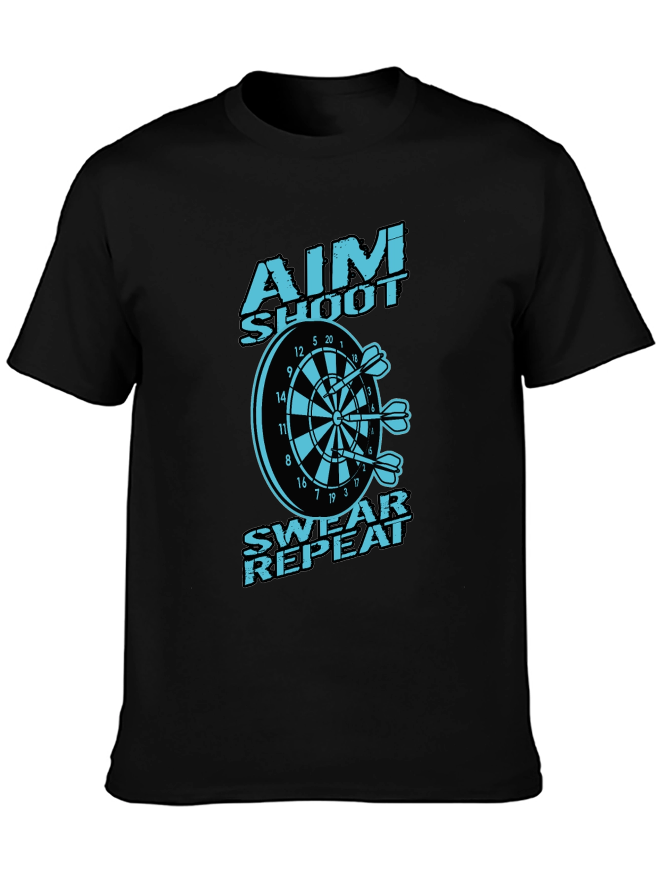 Aim Shoot Swear Repeat Dart T-Shirt