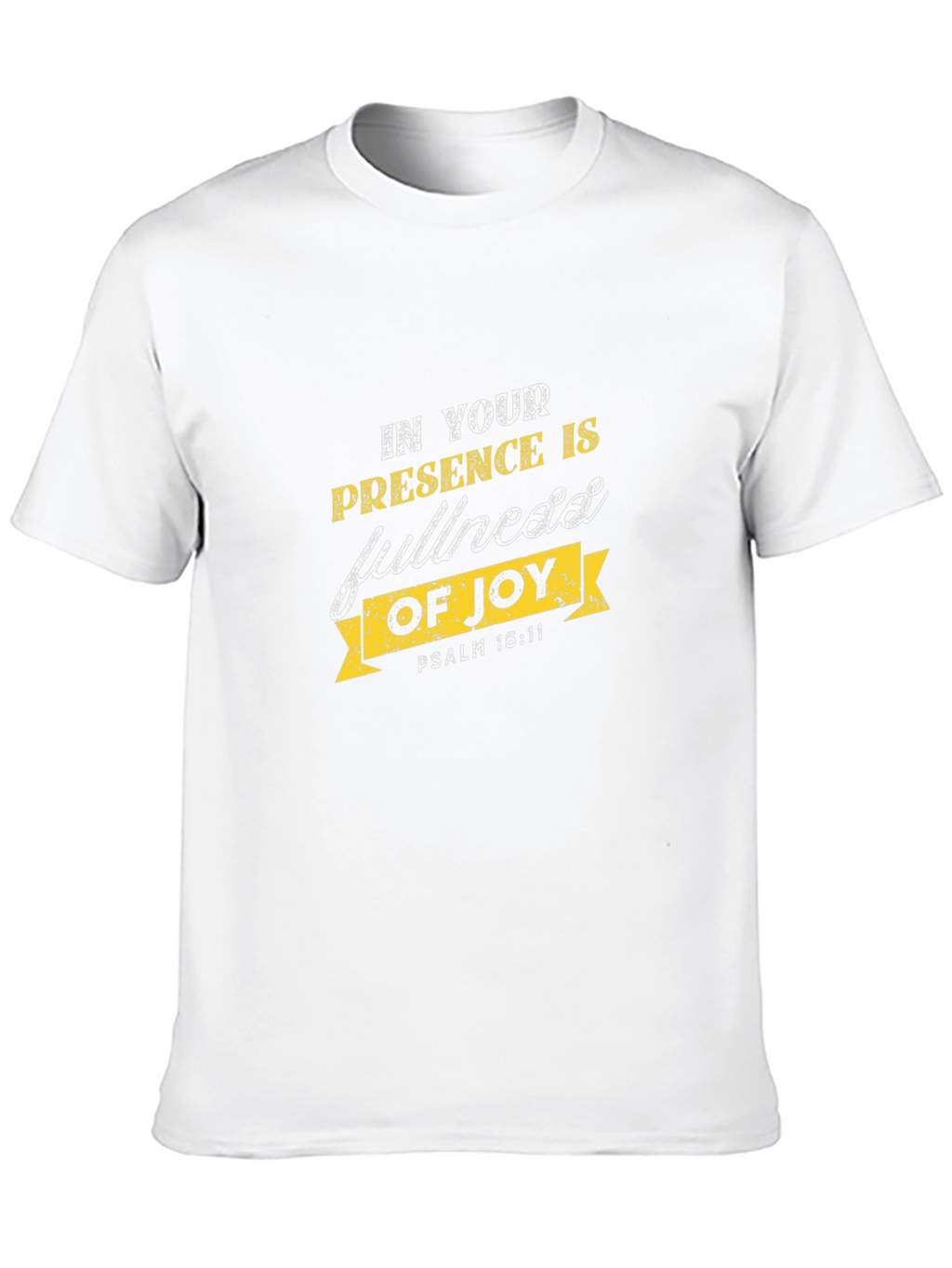 In Your Presence is Fullness of Joy T-Shirt