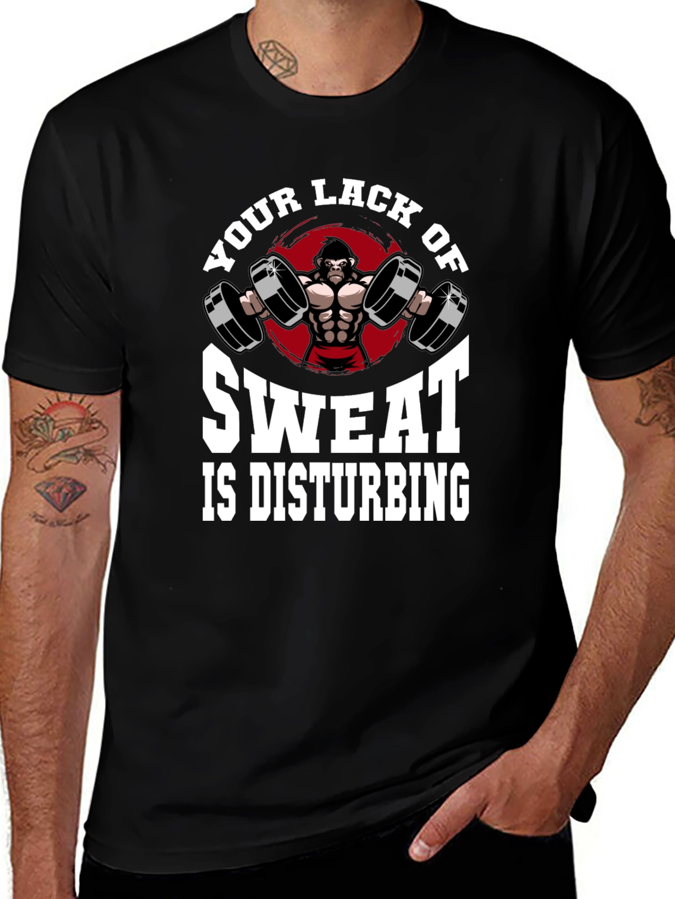Gym Gorilla T-Shirt - Your Lack of Sweat is Disturbing