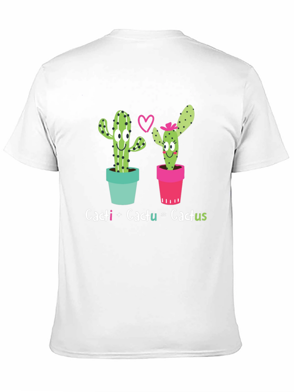 Cacti + Cactu = Cactus T-Shirt