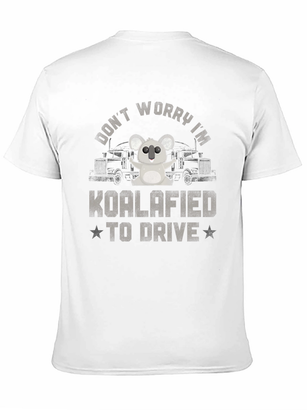 Koalafied to Drive T-Shirt - Funny Koala Trucker Tee
