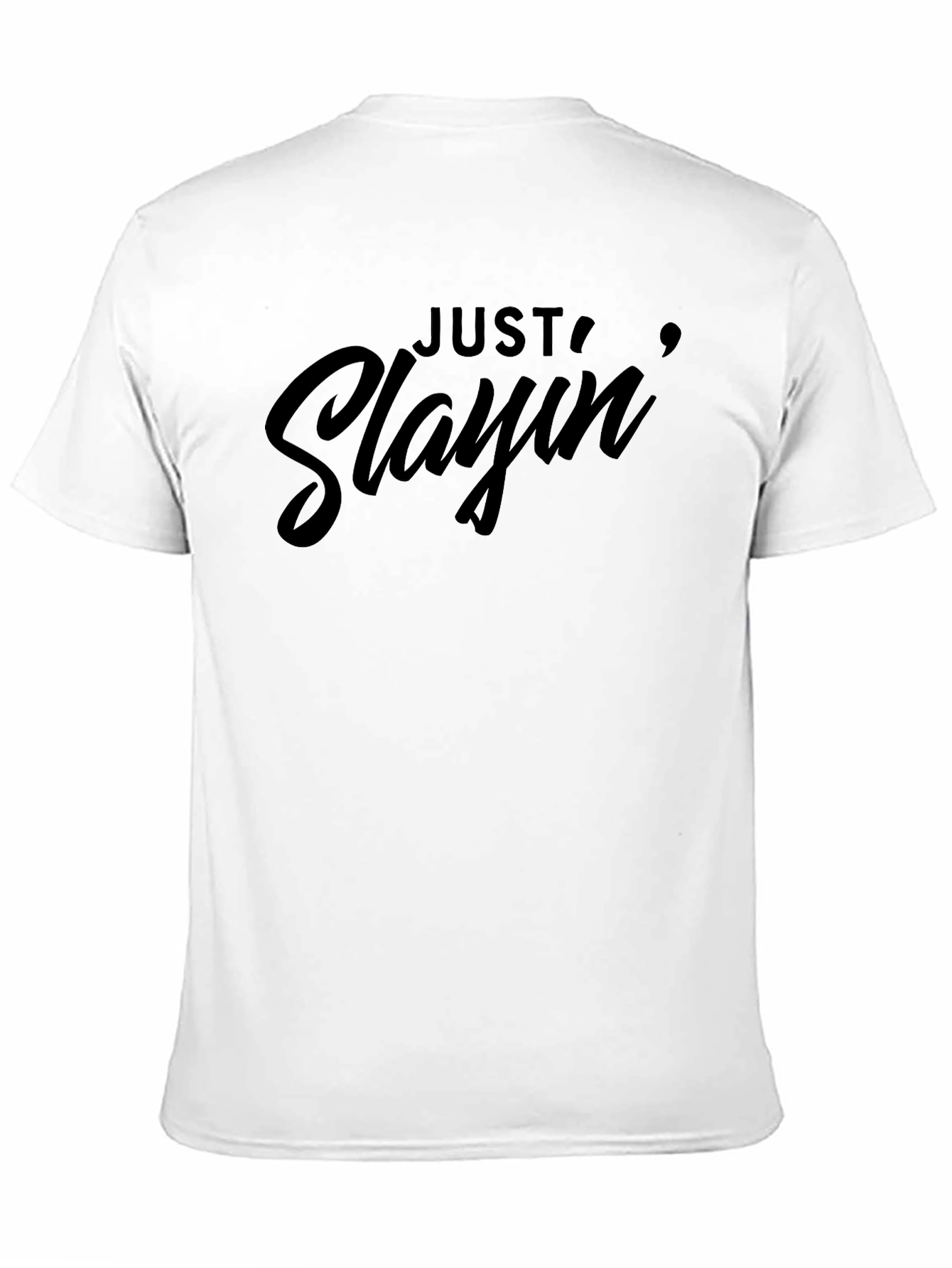 Just Slayin Graphic Tee - Stylish Black Cotton T-Shirt