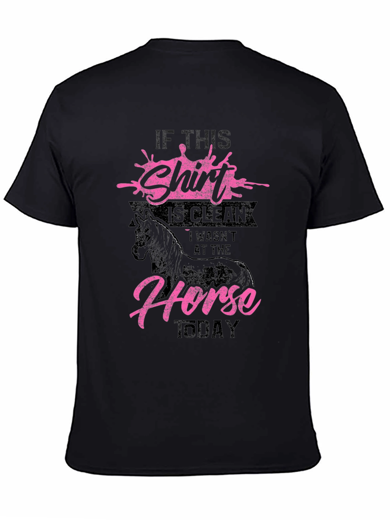 Horse Lover T-Shirt - If This Shirt Is Clean