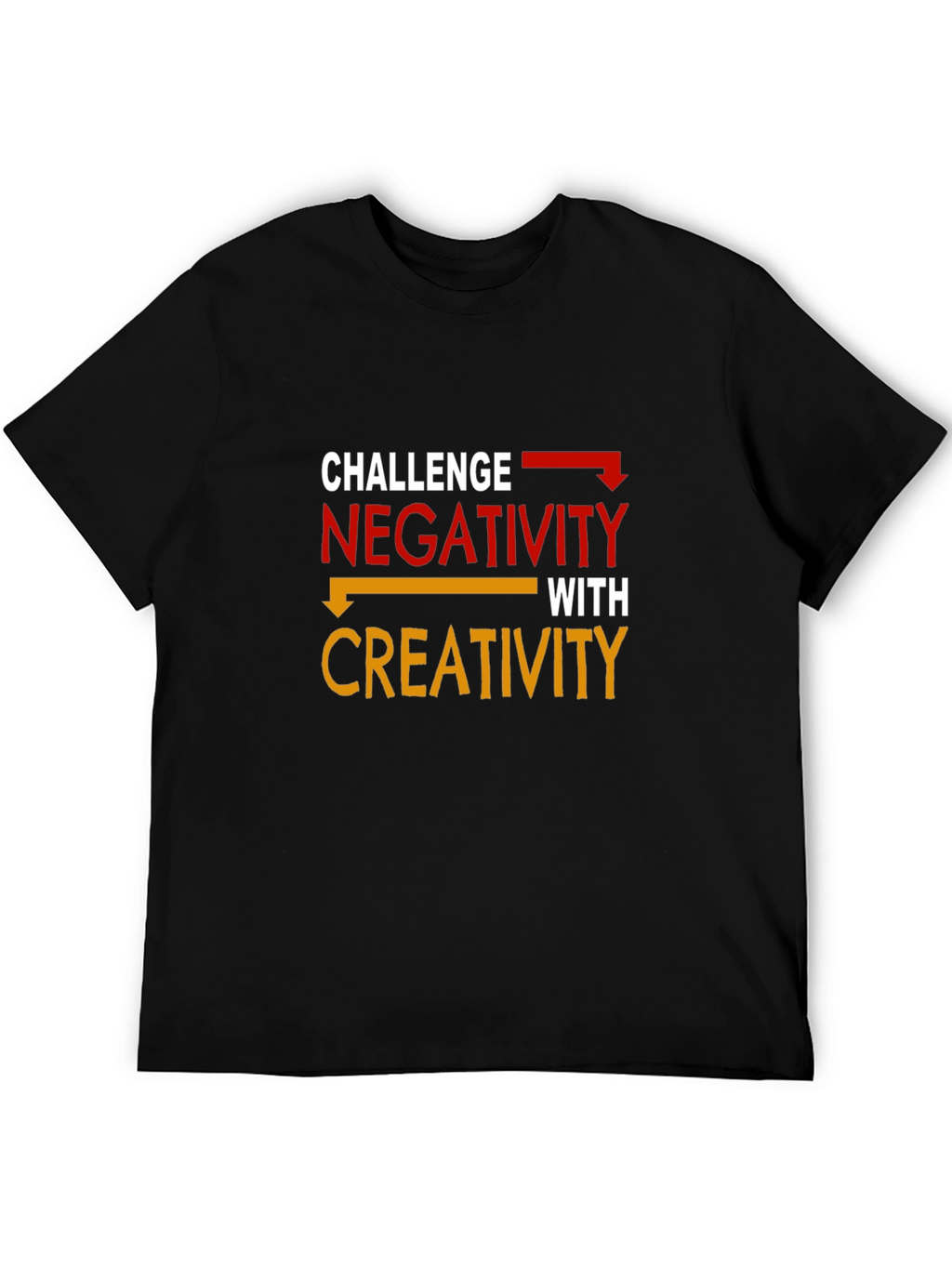 Challenge Negativity Creativity Graphic Tee