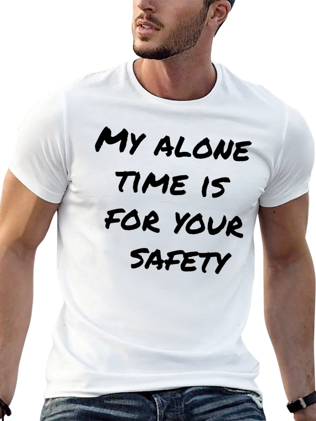My Alone Time is for Your Safety T-Shirt