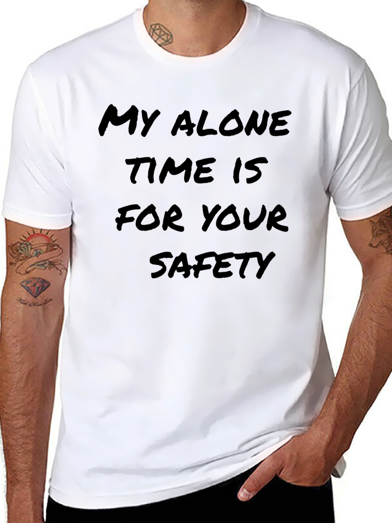 My Alone Time is for Your Safety T-Shirt