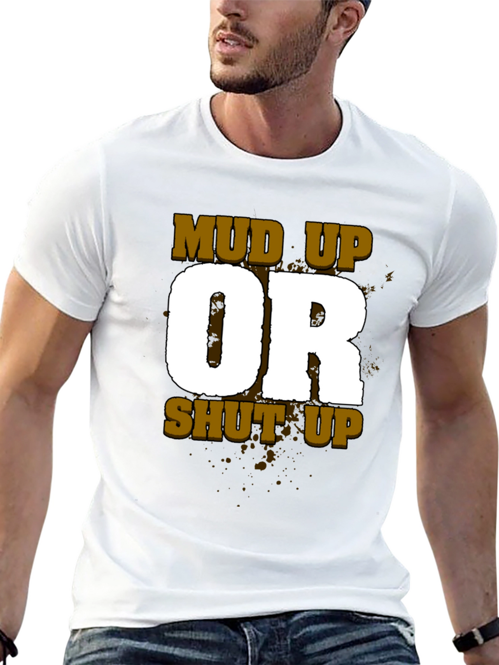 Mud Up or Shut Up Mens Black T-Shirt