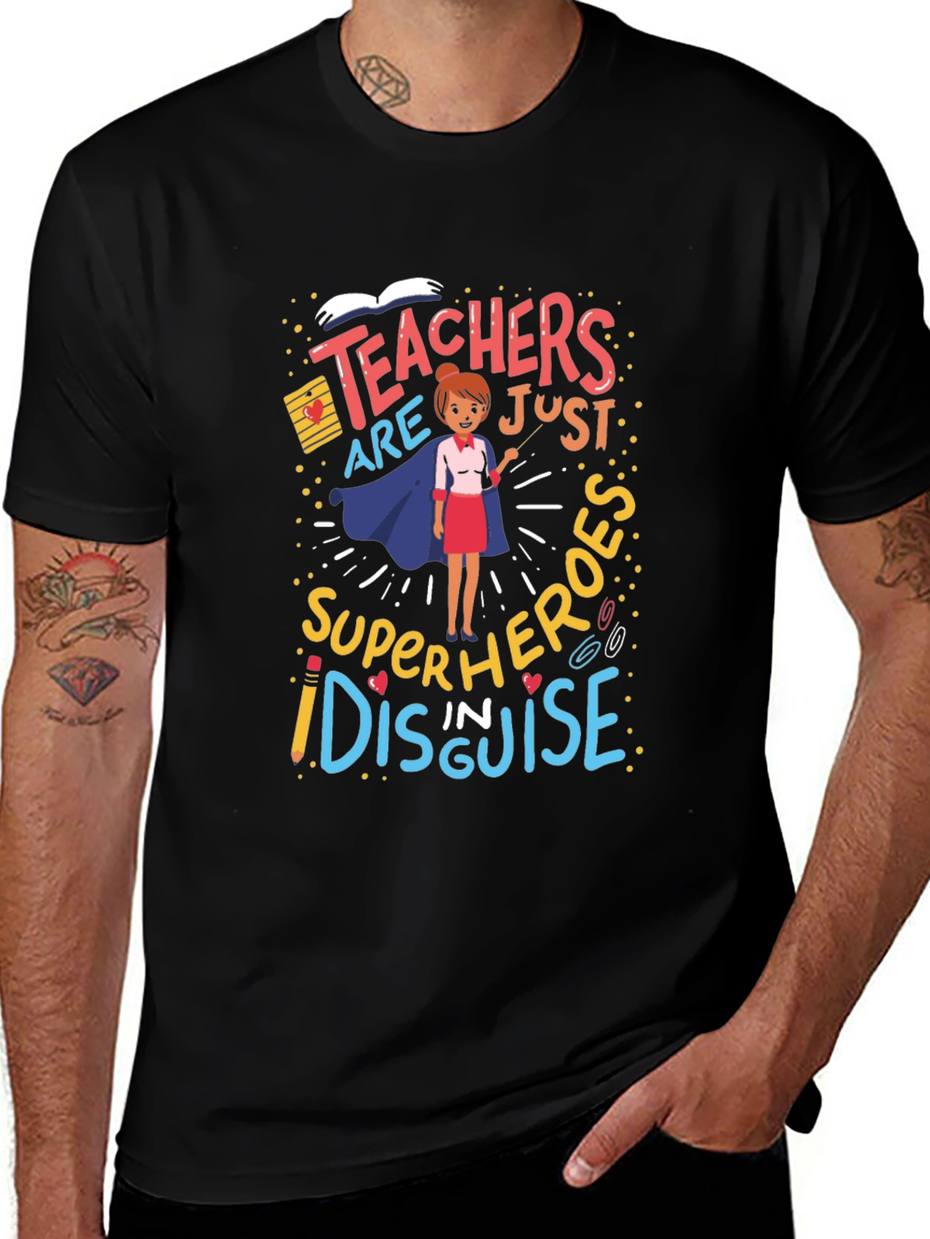 Teachers are Superheroes T-Shirt