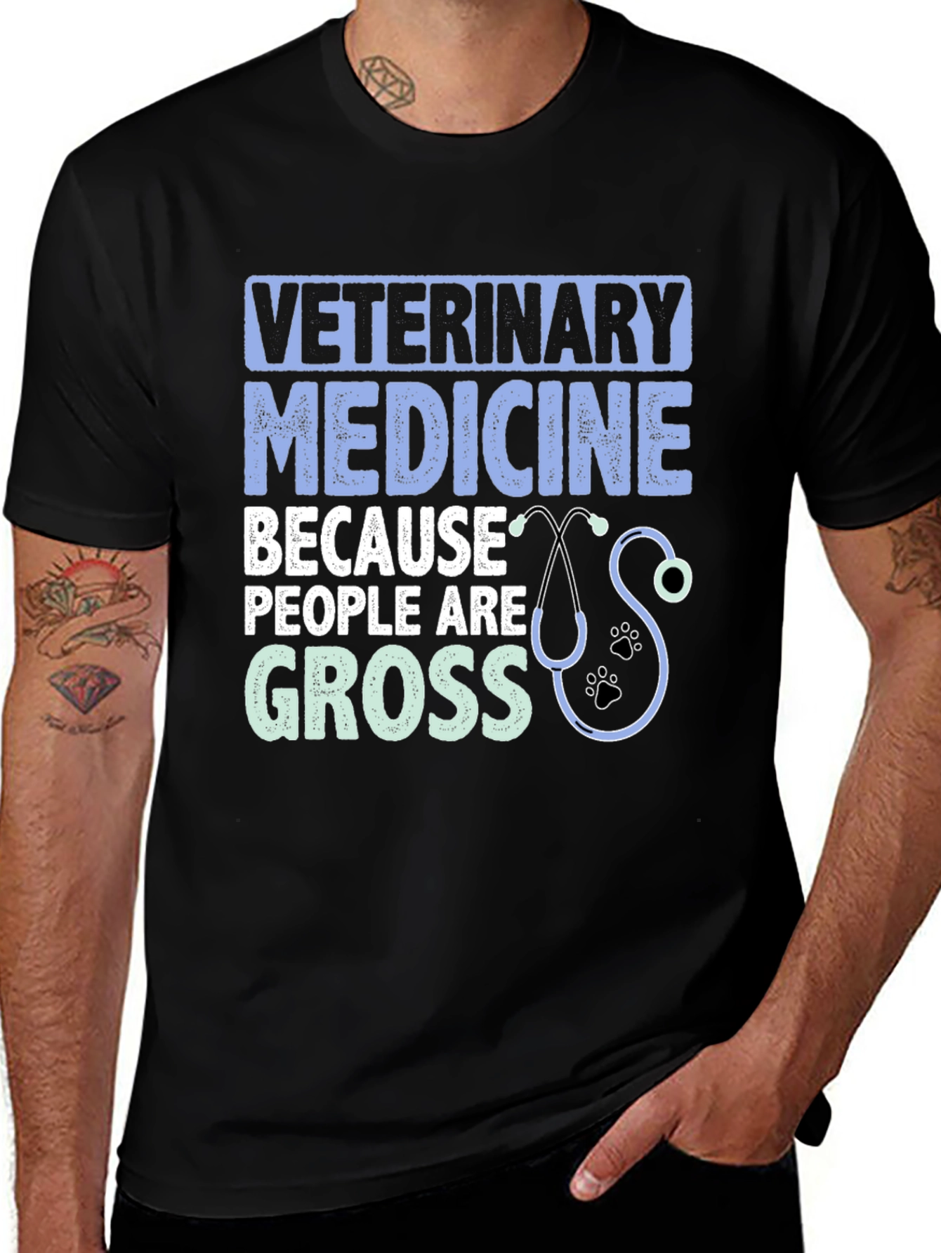 Veterinary Medicine T-Shirt: Because People Are Gross