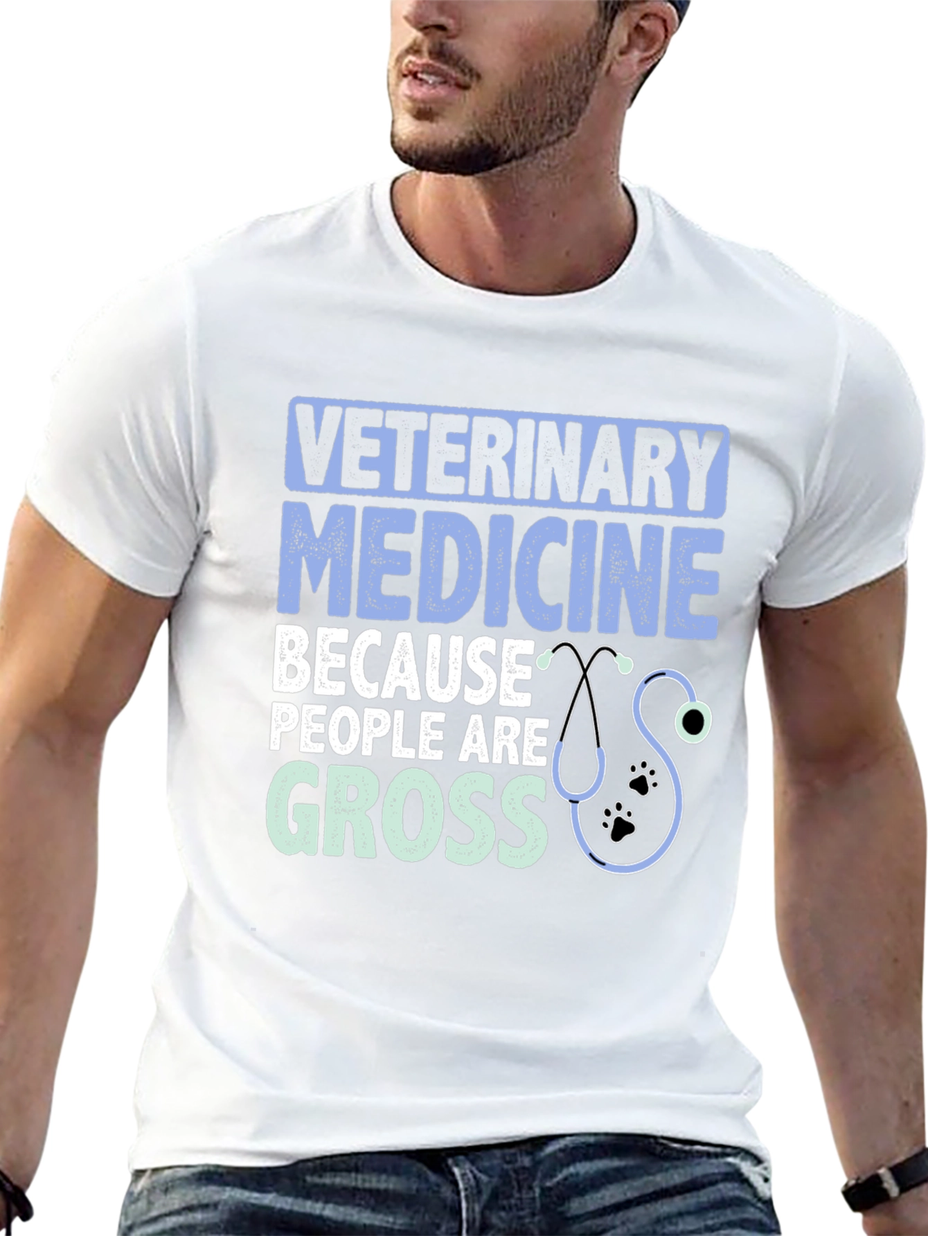 Veterinary Medicine T-Shirt: Because People Are Gross