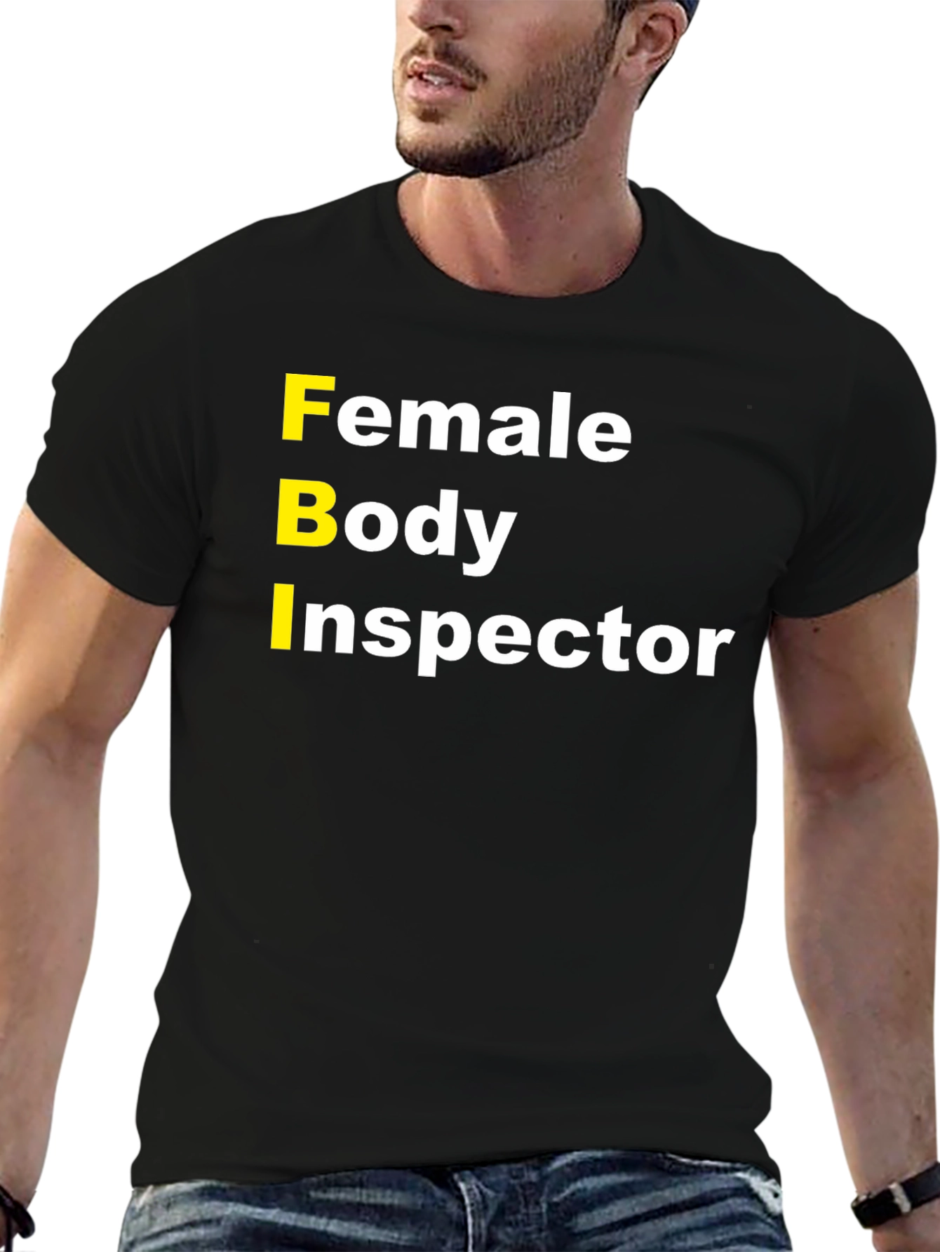 FBI Female Body Inspector Humor T-Shirt