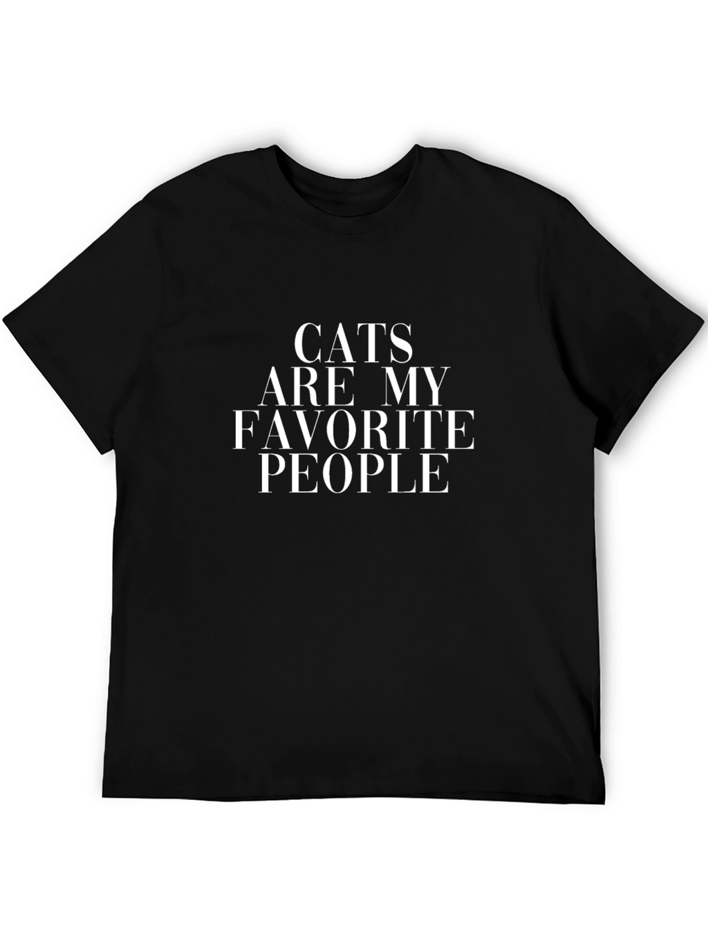 Cats Are My Favorite People T-Shirt