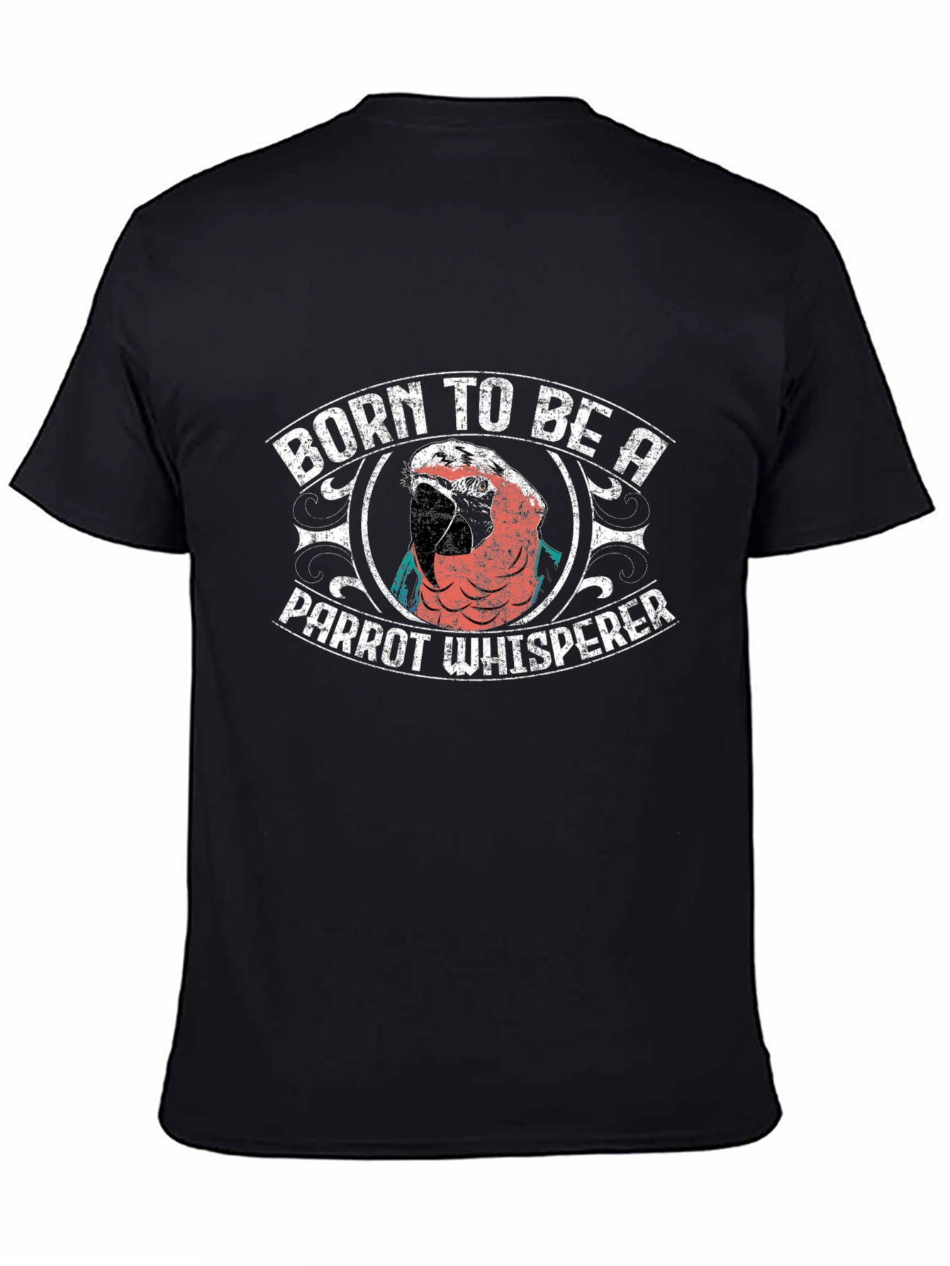 Born to Be a Parrot Whisperer T-Shirt