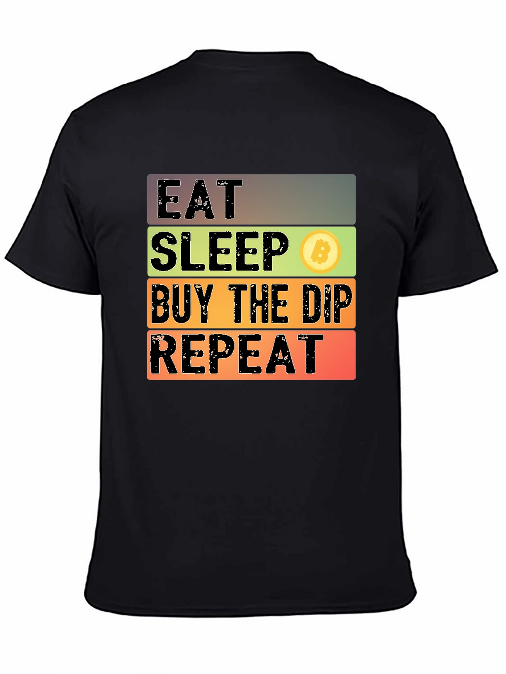 Eat Sleep Buy The Dip Repeat Bitcoin Crypto T-Shirt