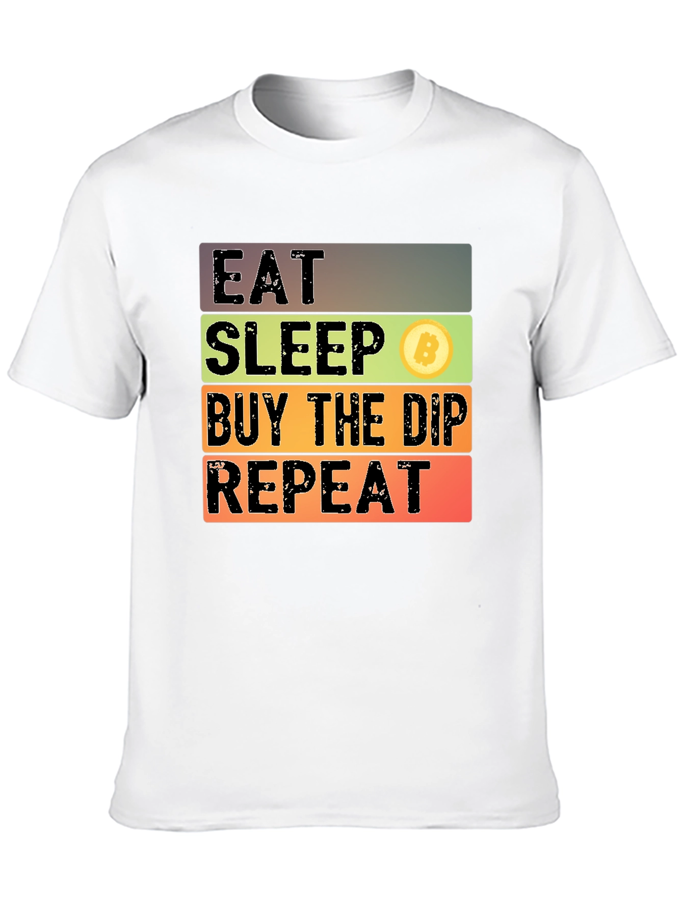 Eat Sleep Buy The Dip Repeat Bitcoin Crypto T-Shirt
