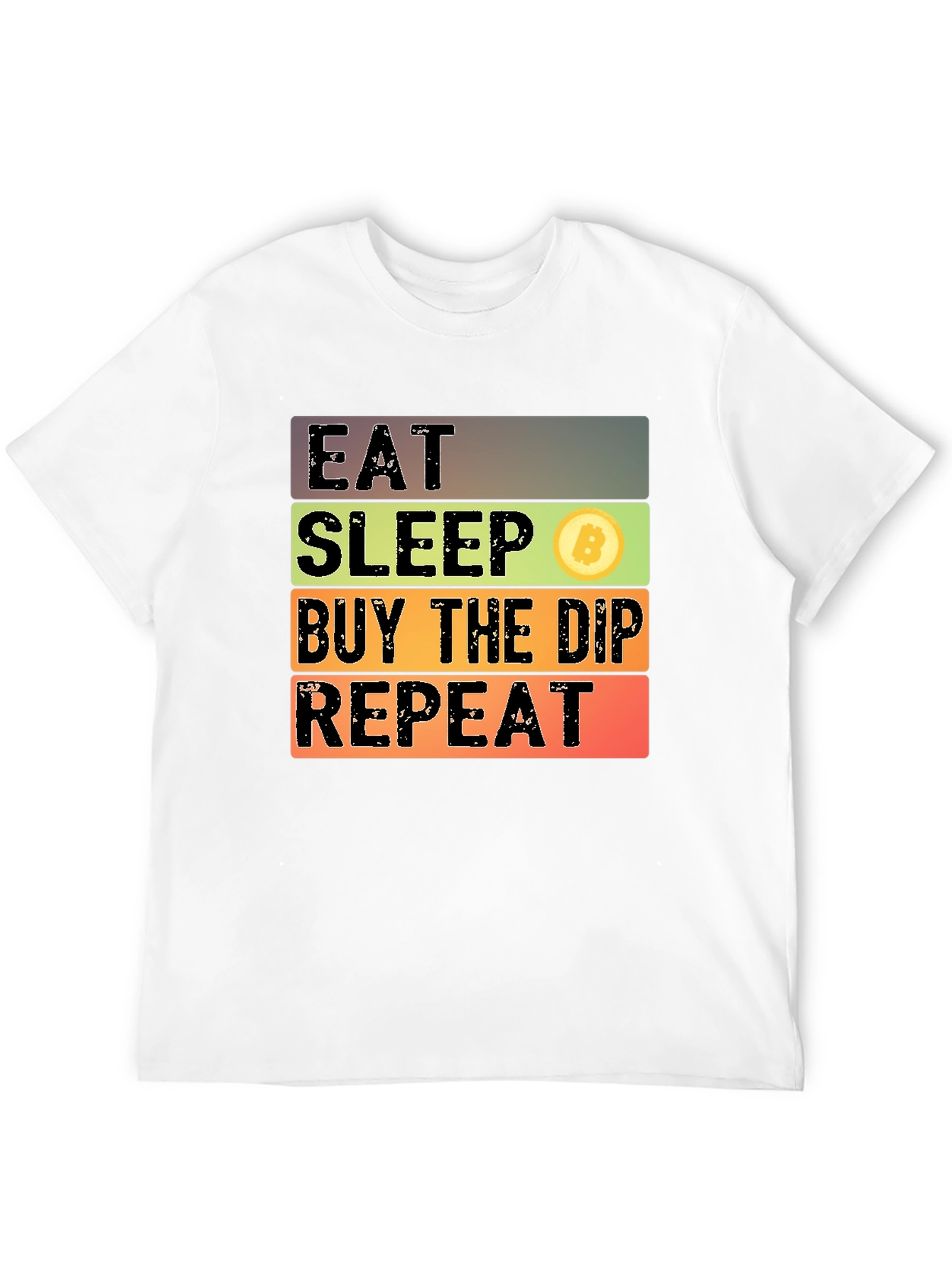 Eat Sleep Buy The Dip Repeat Bitcoin Crypto T-Shirt