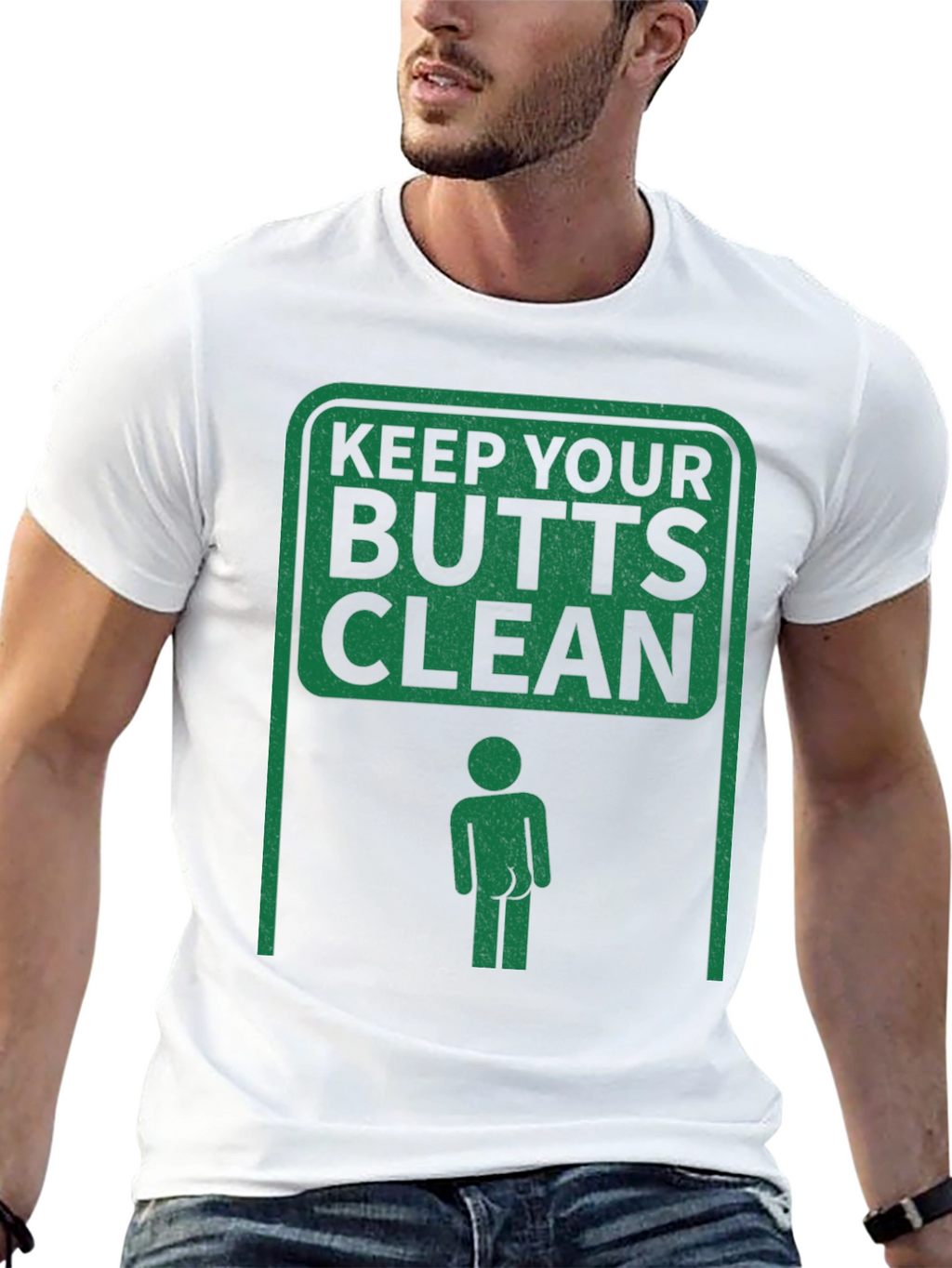 Keep Your Butts Clean T-Shirt Novelty Humor