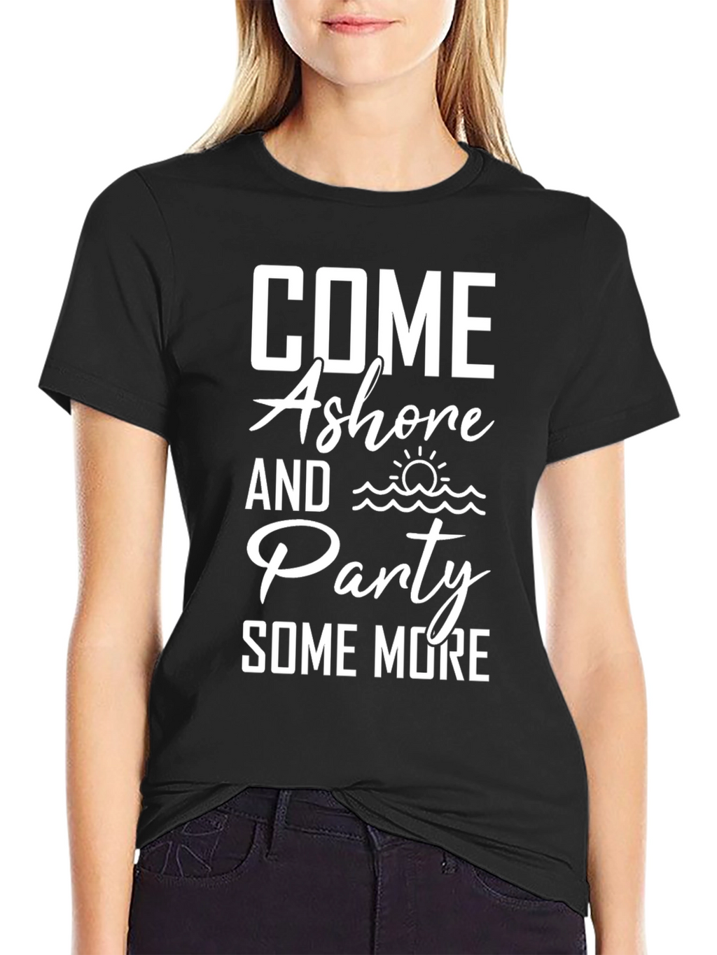 Come Ashore and Party T-Shirt
