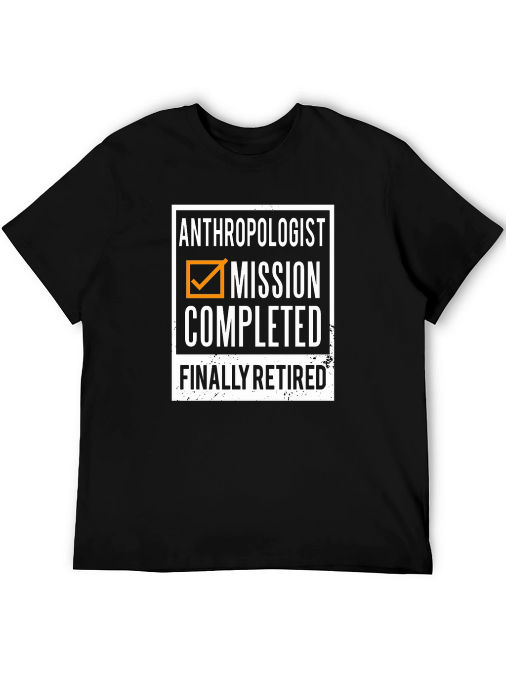 Anthropologist Mission Completed Retired T-Shirt
