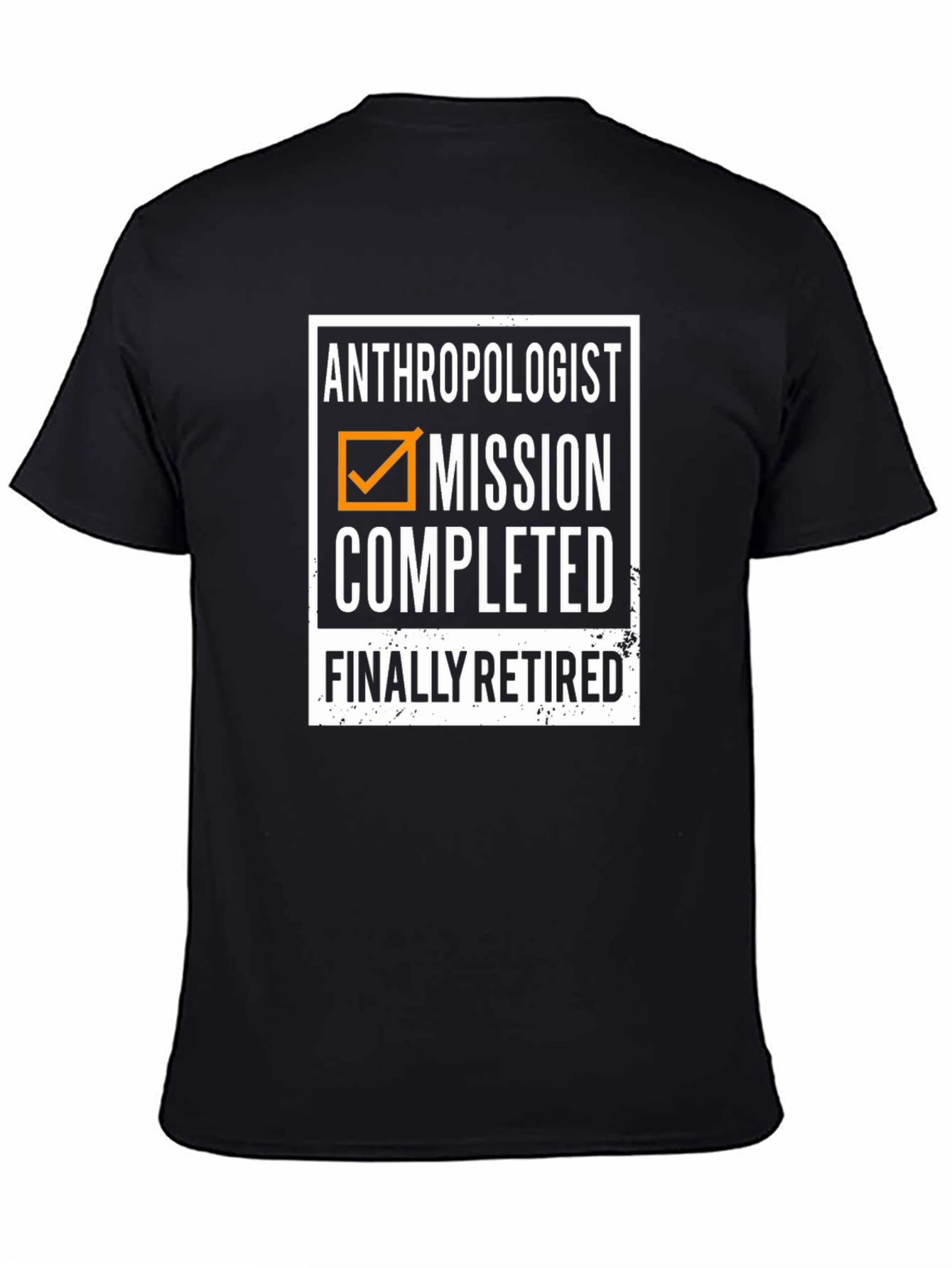 Anthropologist Mission Completed Retired T-Shirt