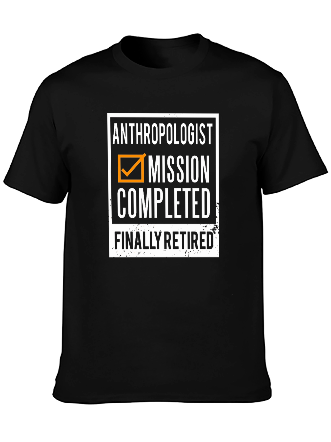 Anthropologist Mission Completed Retired T-Shirt