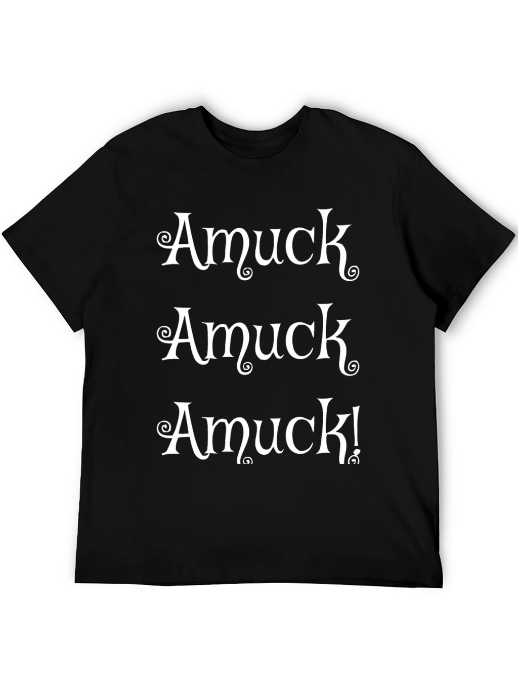 Amuck! Amuck! Amuck! Graphic T-Shirt